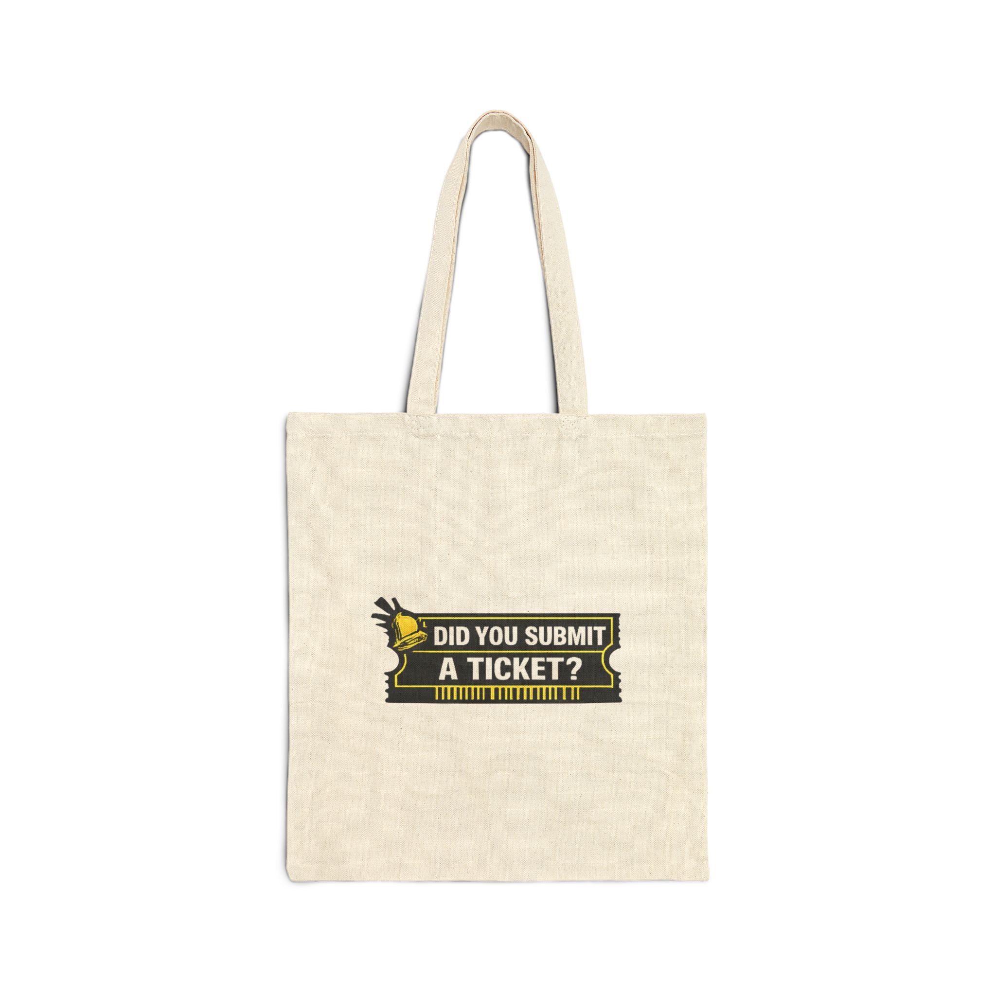 “Did You Submit a Ticket?” Funny IT Support Team Tech Humor Canvas Tote Bag