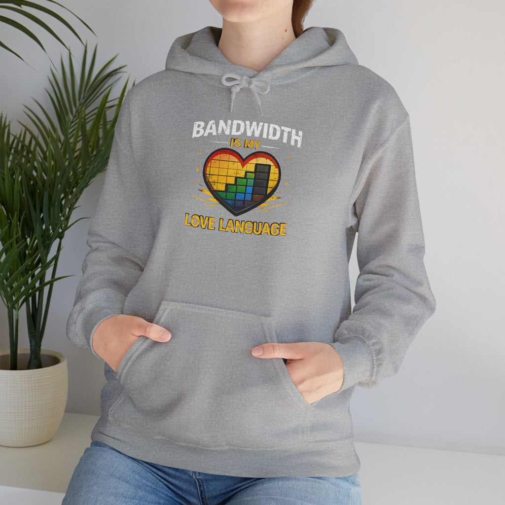 "Bandwidth is my Love Language" Tech Humor Unisex Heavy Blend™ Hoodie