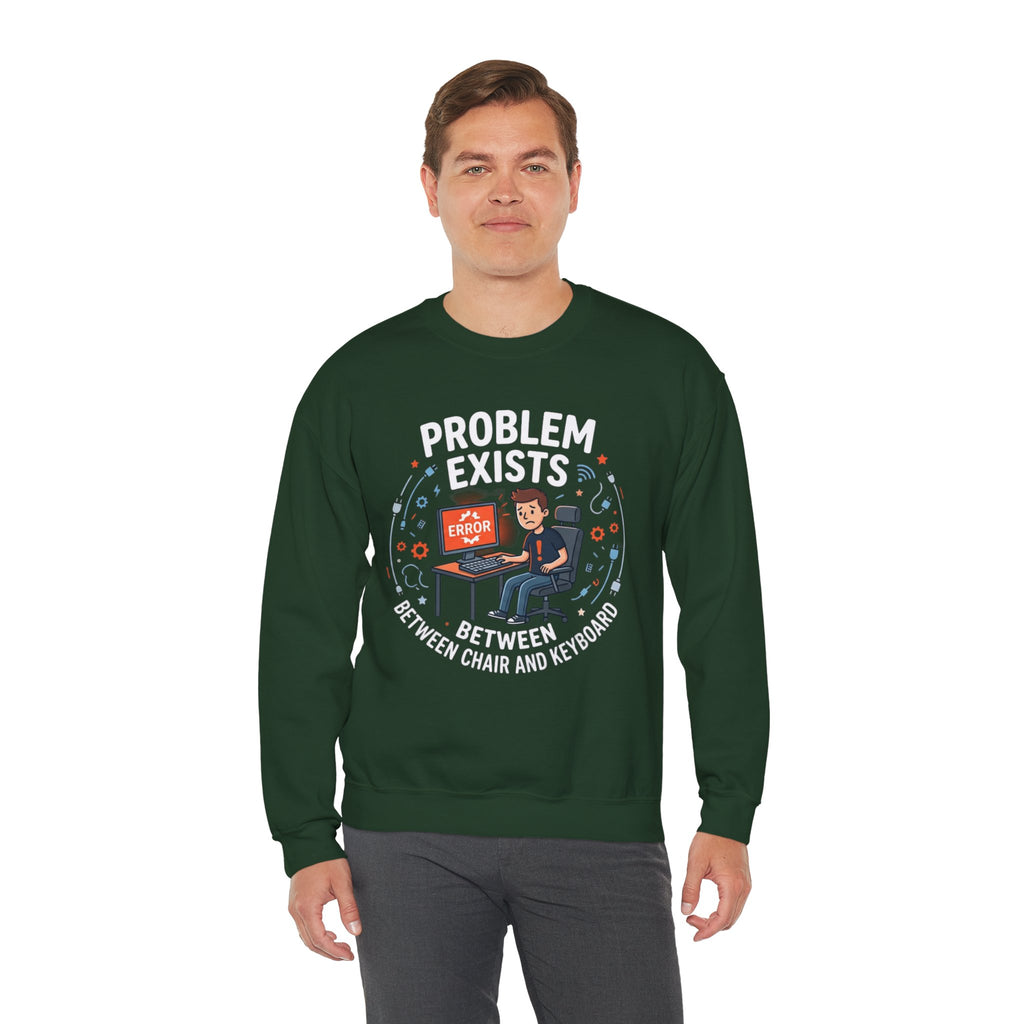 "Problem Exists Between Chair & Keyboard" Funny Coding Bug Graphic Crewneck Sweatshirt