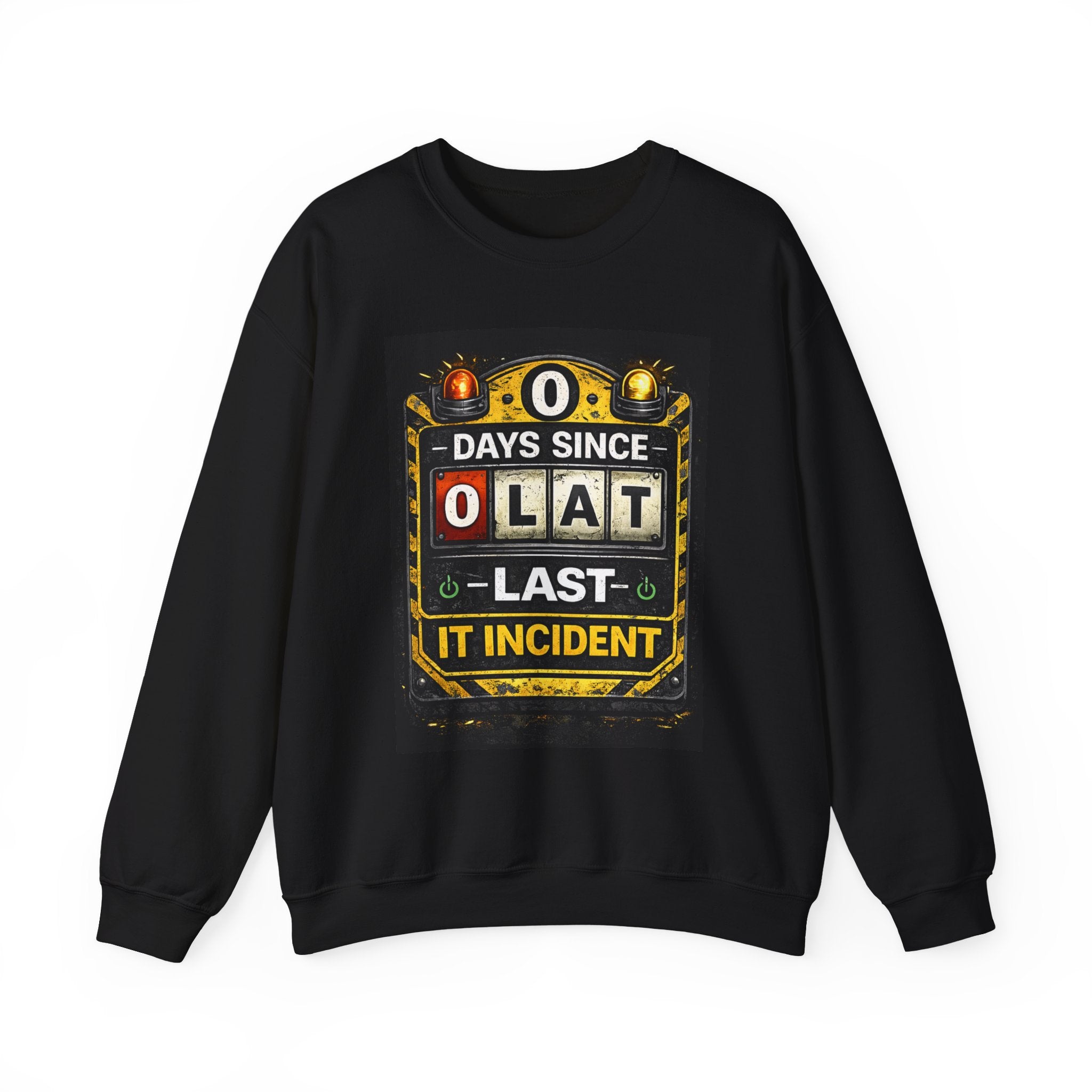 "0 Days Since Last IT Incident" Funny Tech Support Crewneck Sweatshirt