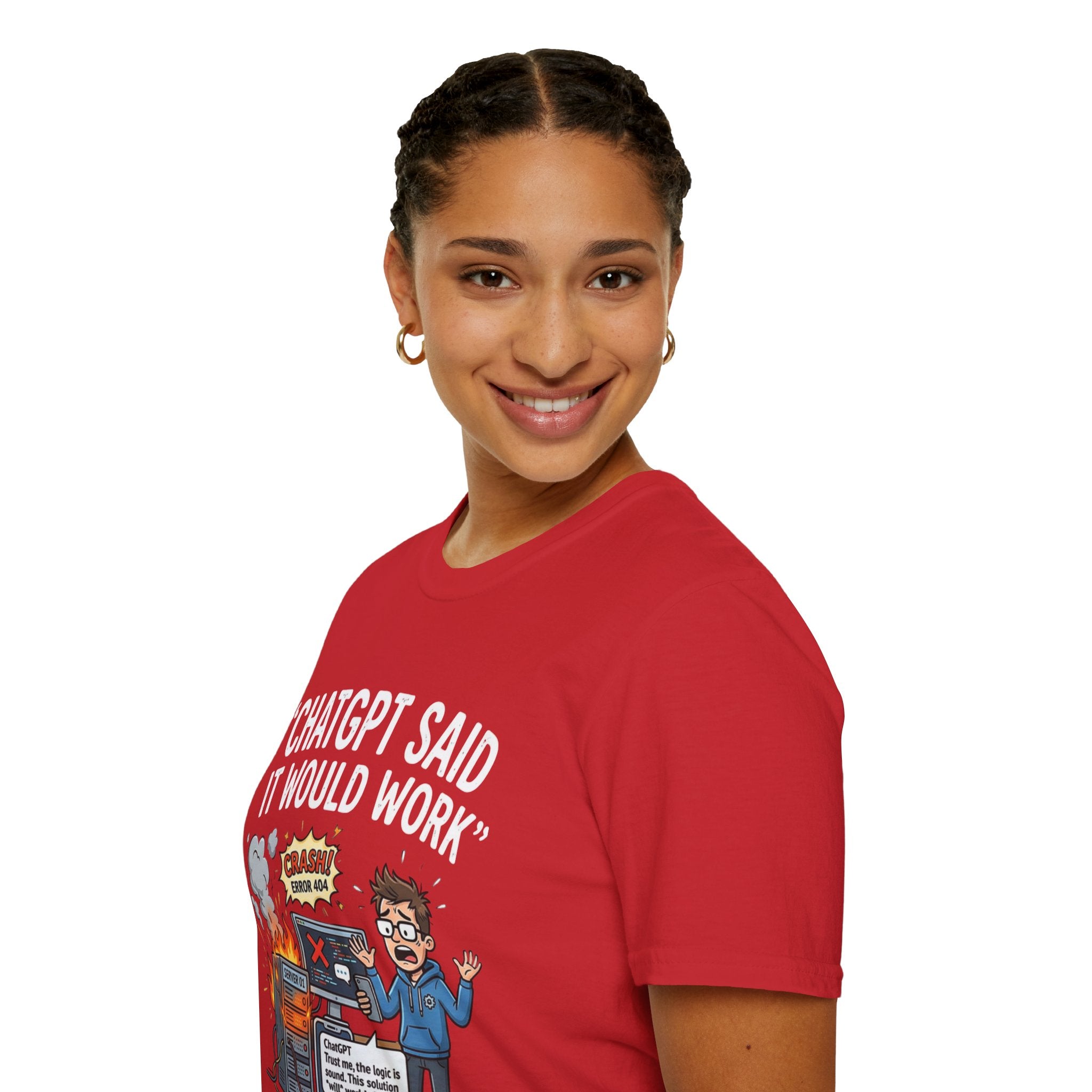 "ChatGPT Said It Would Work" Funny IT T-Shirt — Programmer Tech Humor AI Fail Tee