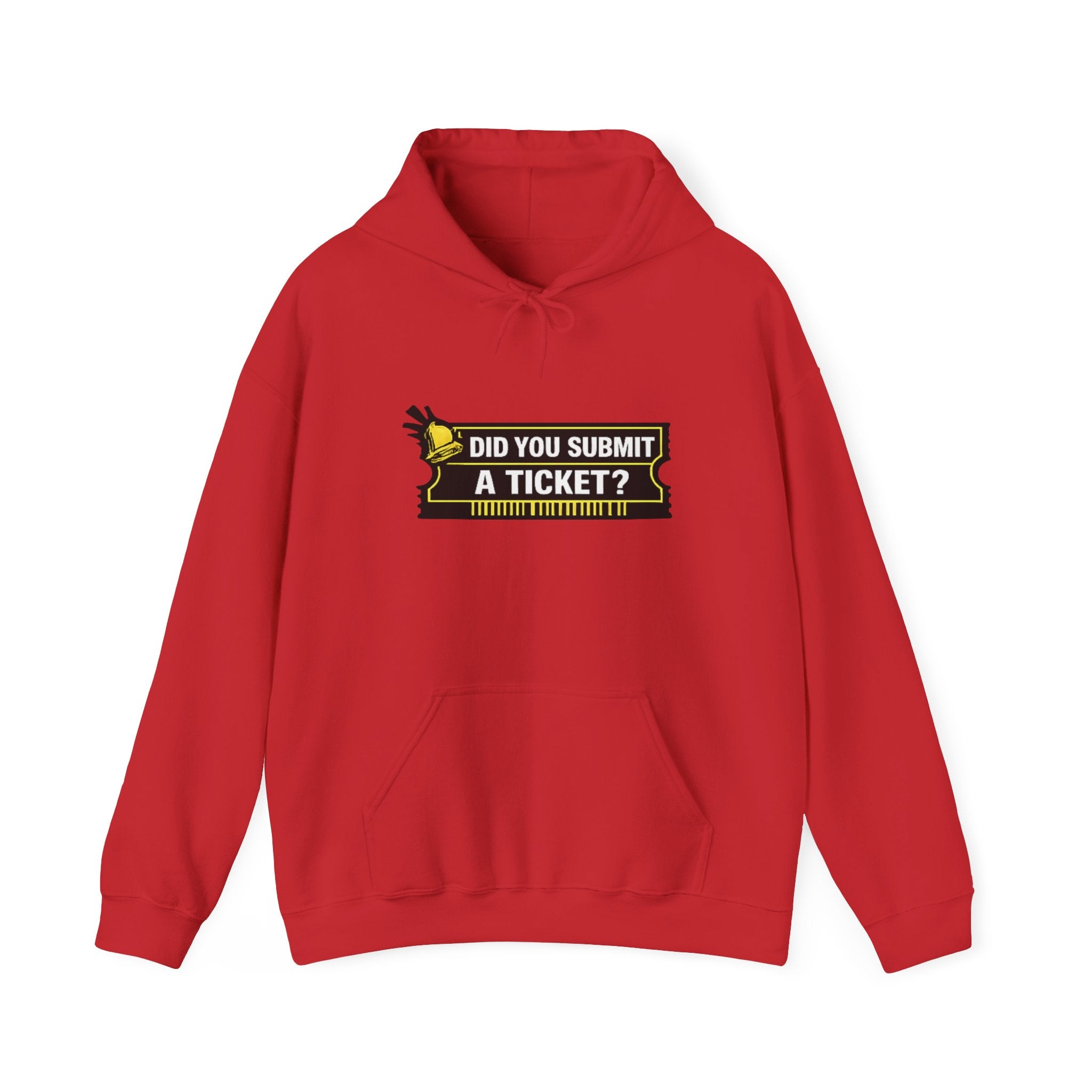 "Did You Submit a Ticket?" IT Support Humor Hoodie