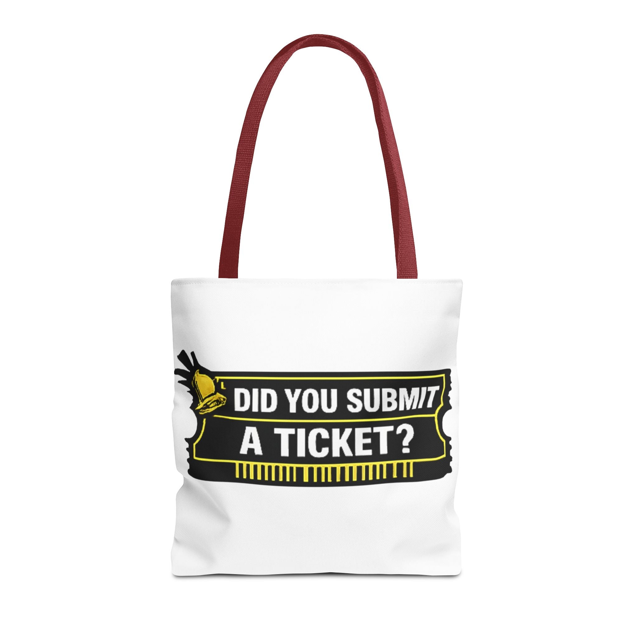"Did You Submit a Ticket?" Funny IT Tote Bag Tech Humor