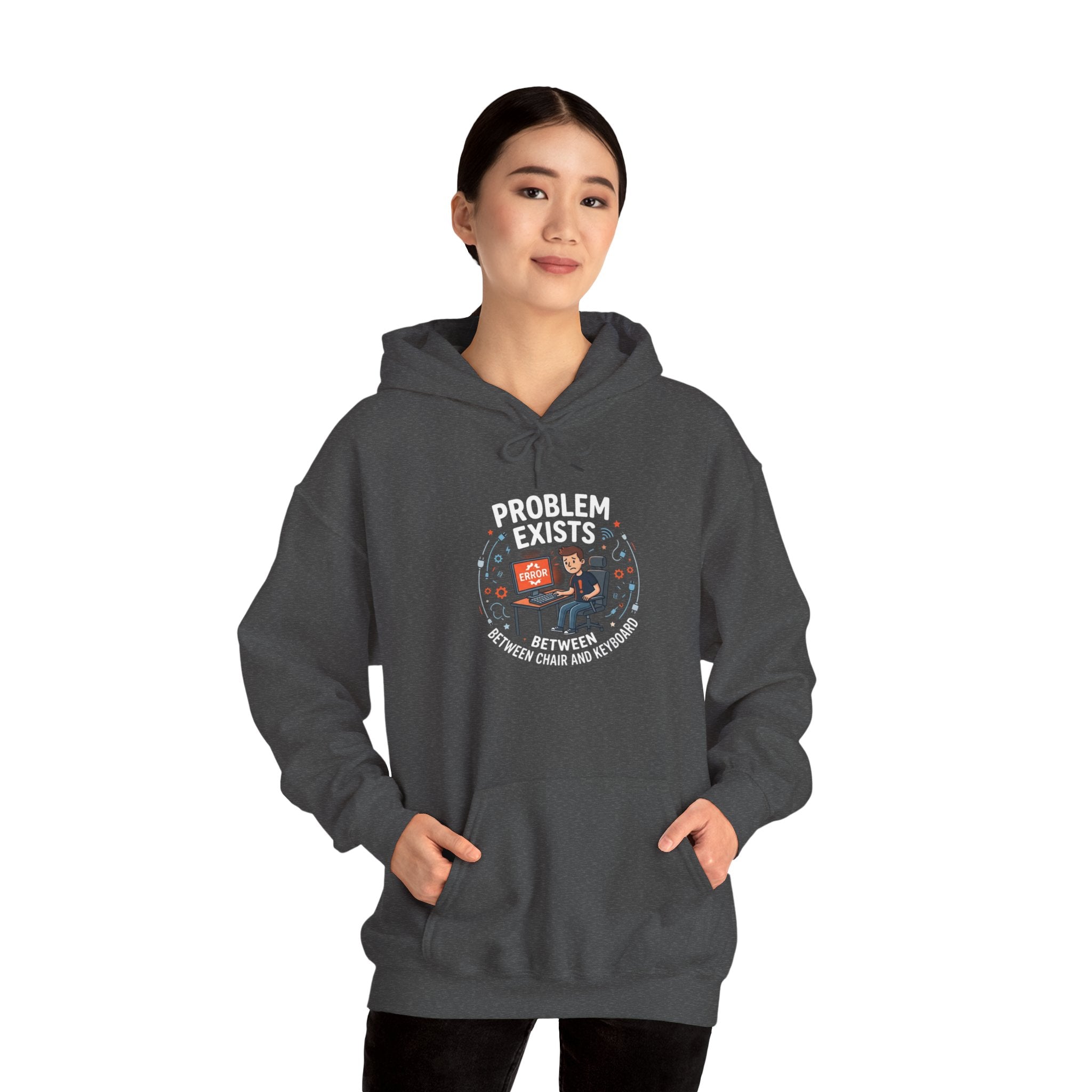 "Problem Exists Between the Chair & Keyboard" Tech Humor Graphic Hoodie