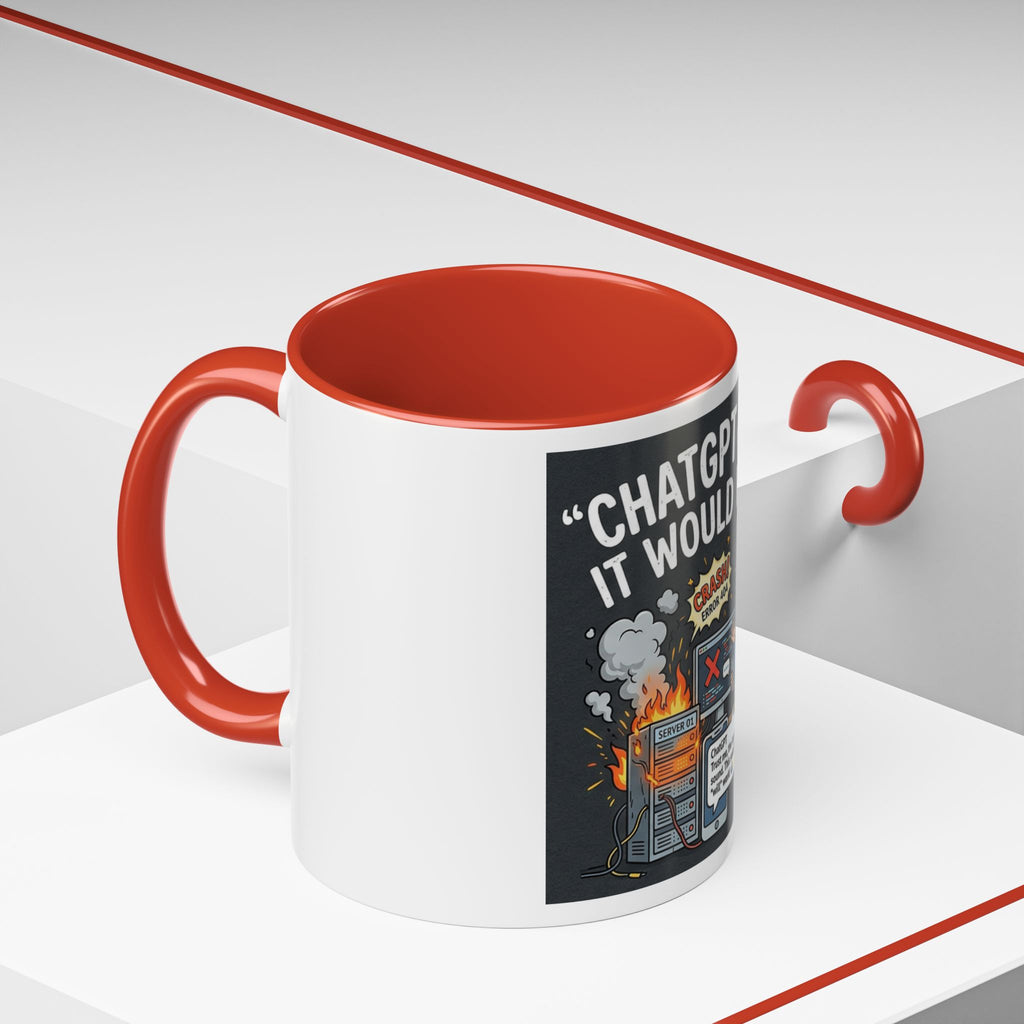 "CHatGBT Said It Would Work" Funny IT Tech Humor AI Fail Ceramic Mug