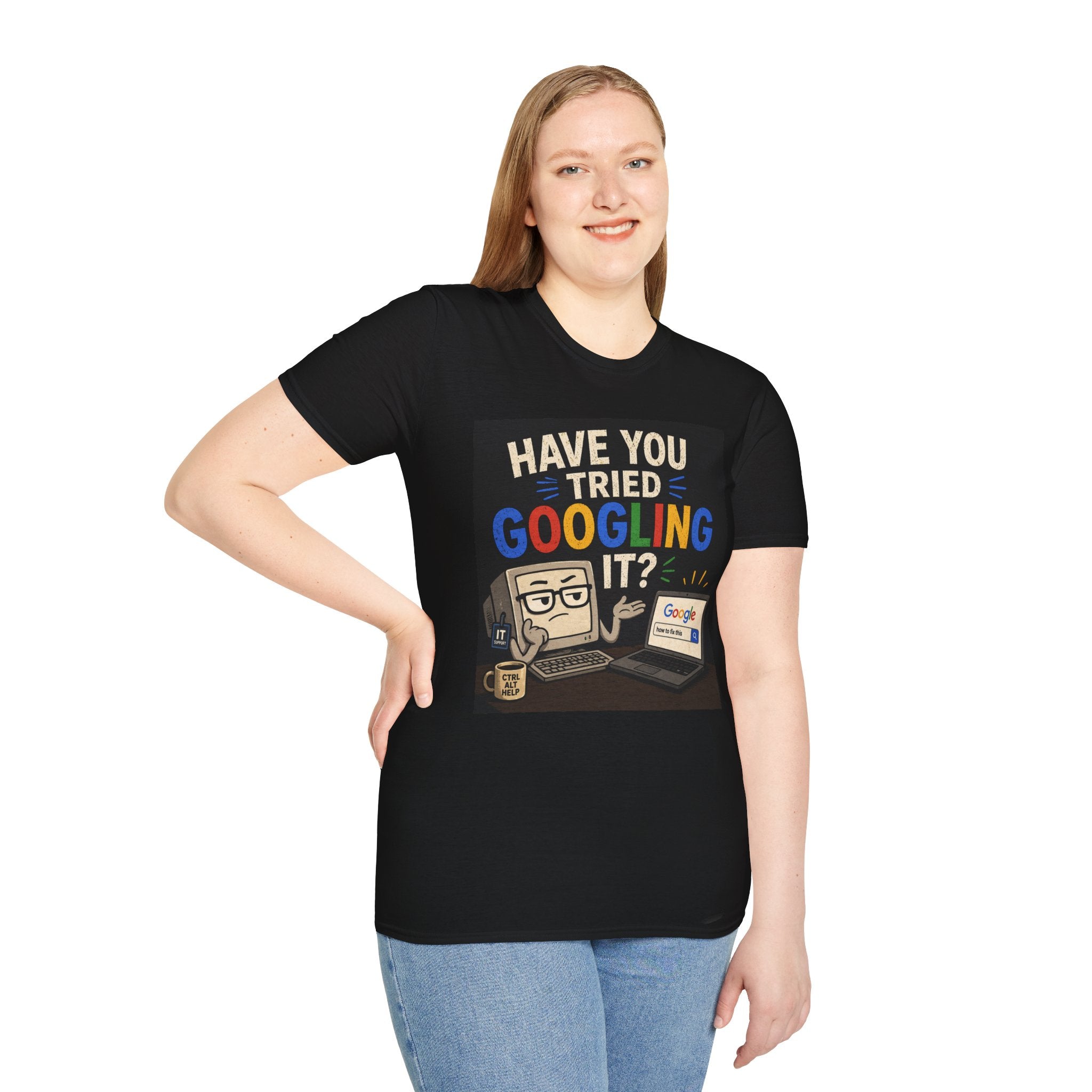 "Have You Tried Googling It?" Tech Humor Graphic T-Shirt — Funny IT Geek Tee