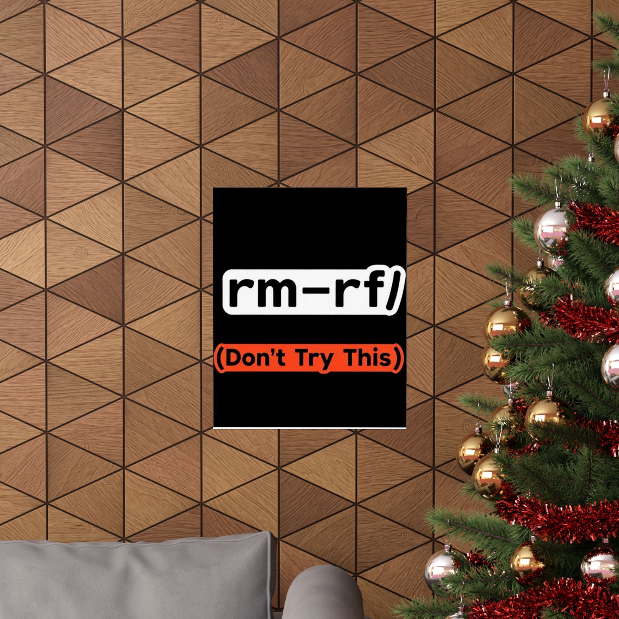 "rm -rf/ (Don't Try This)" Funny IT Tech Humor Matte Vertical Posters