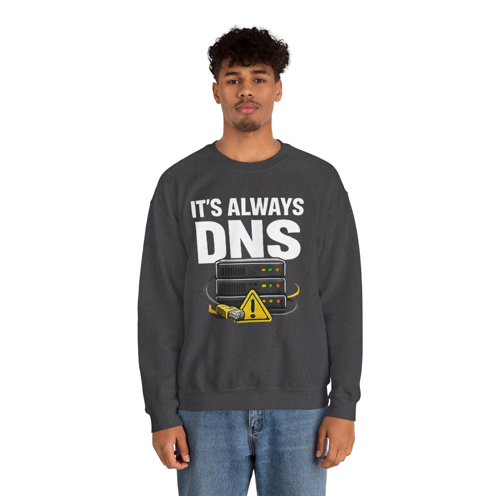 "Its Always DNS" Unisex Heavy Blend™ Crewneck Sweatshirt
