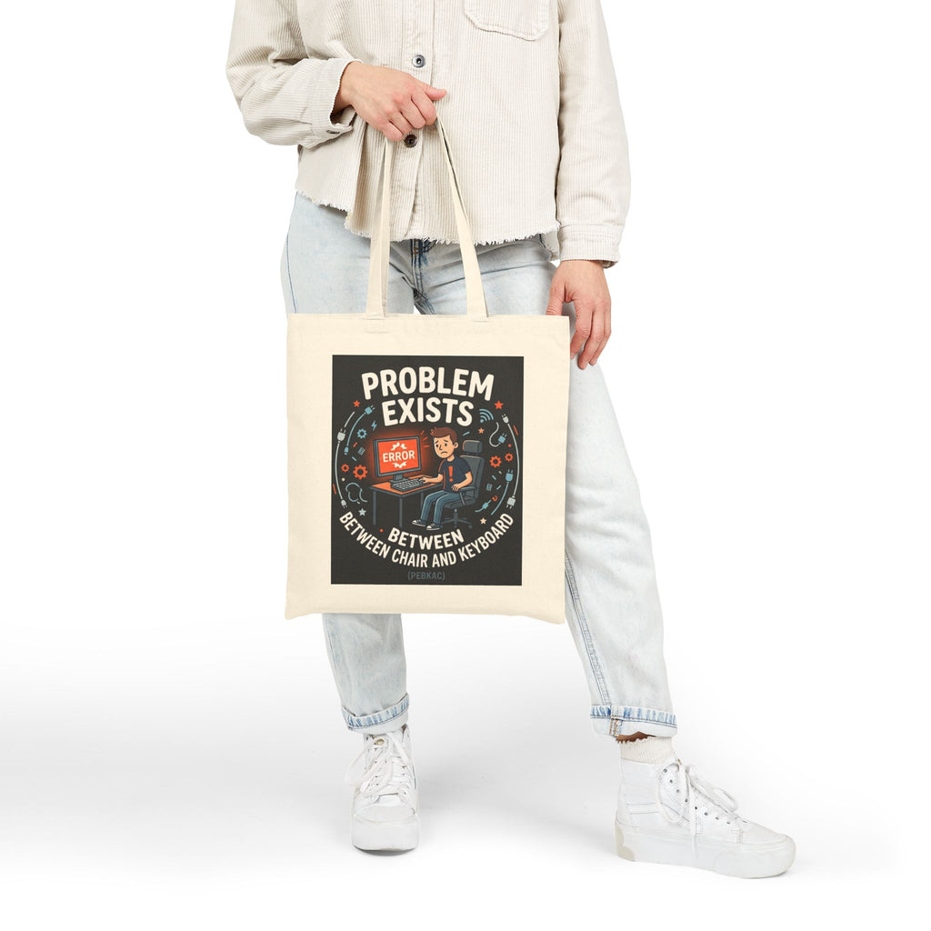 "Problem Exists Between Chair and Keyboard" Funny IT Tote Bag Tech Humor Canvas Tote Bag