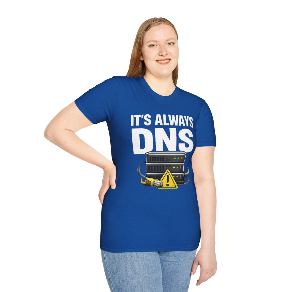 "It's Always DNS" Funny IT Tech Humor T-Shirt