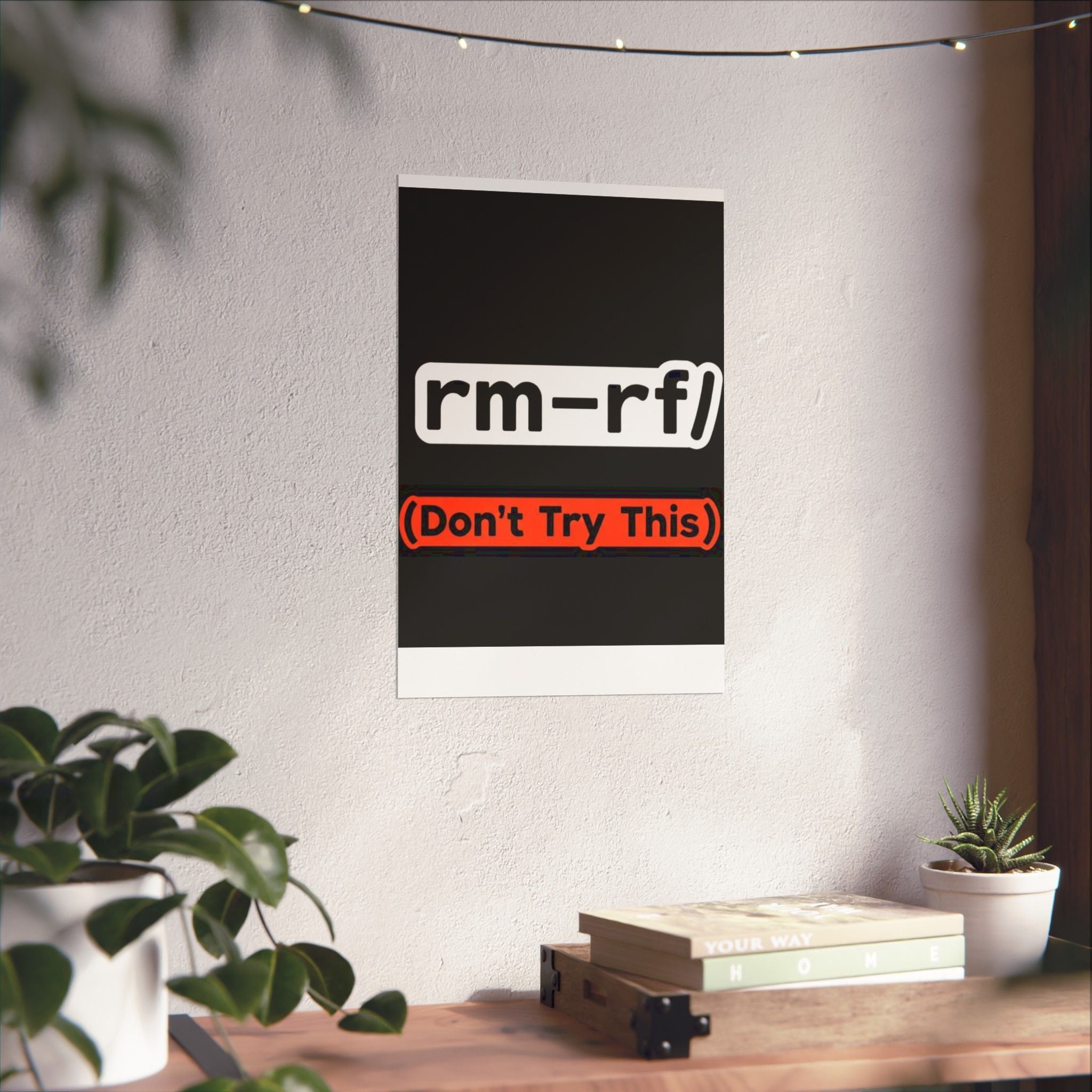 "rm -rf/ (Don't Try This)" Funny IT Tech Humor Matte Vertical Posters