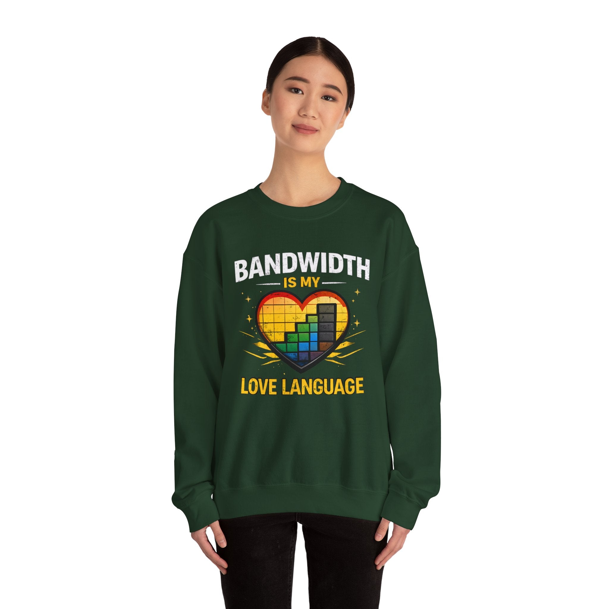 "Bandwidth Is My Love Language" Graphic Crewneck Sweatshirt