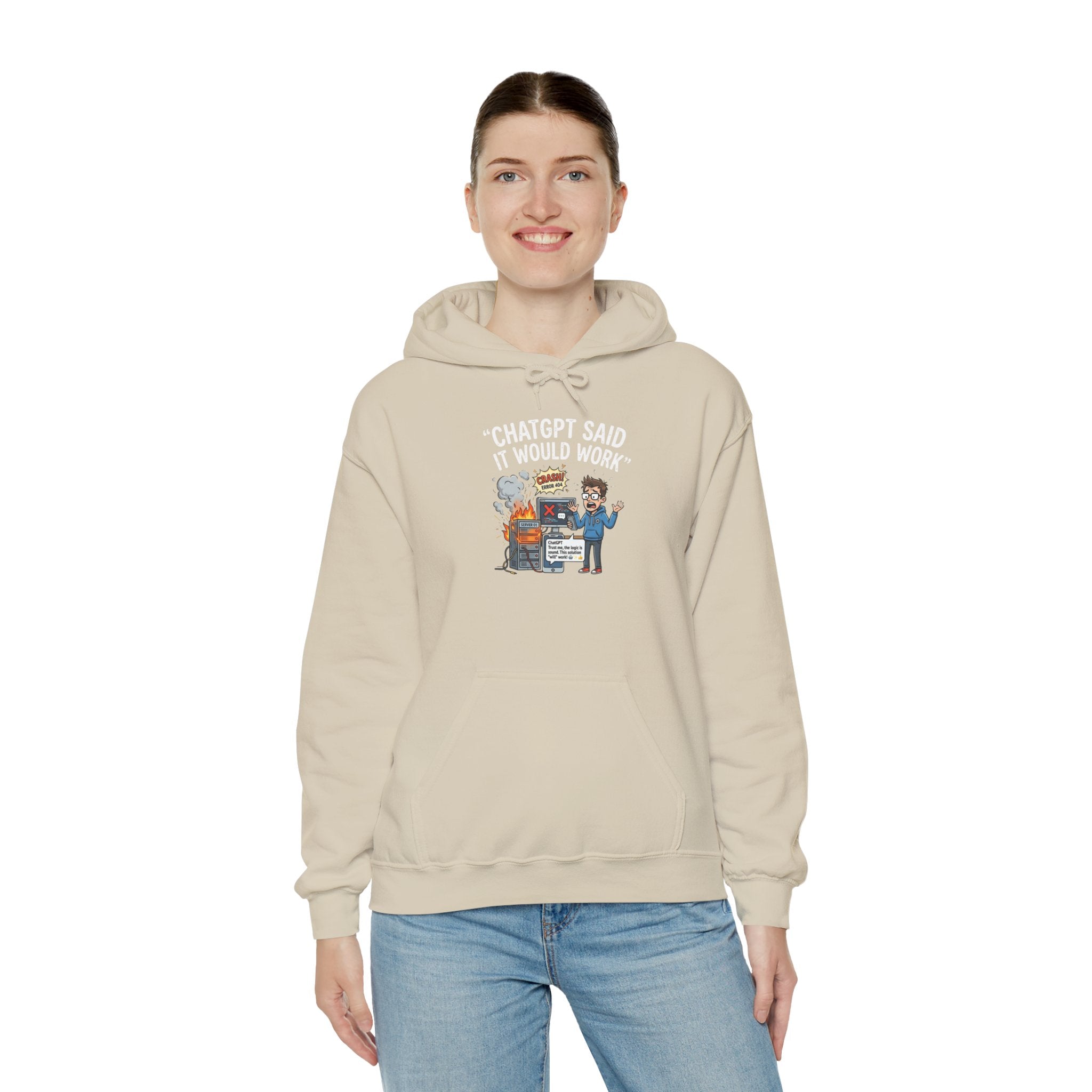 “ChatGPT Said It Would Work” Funny AI Fail Hoodie