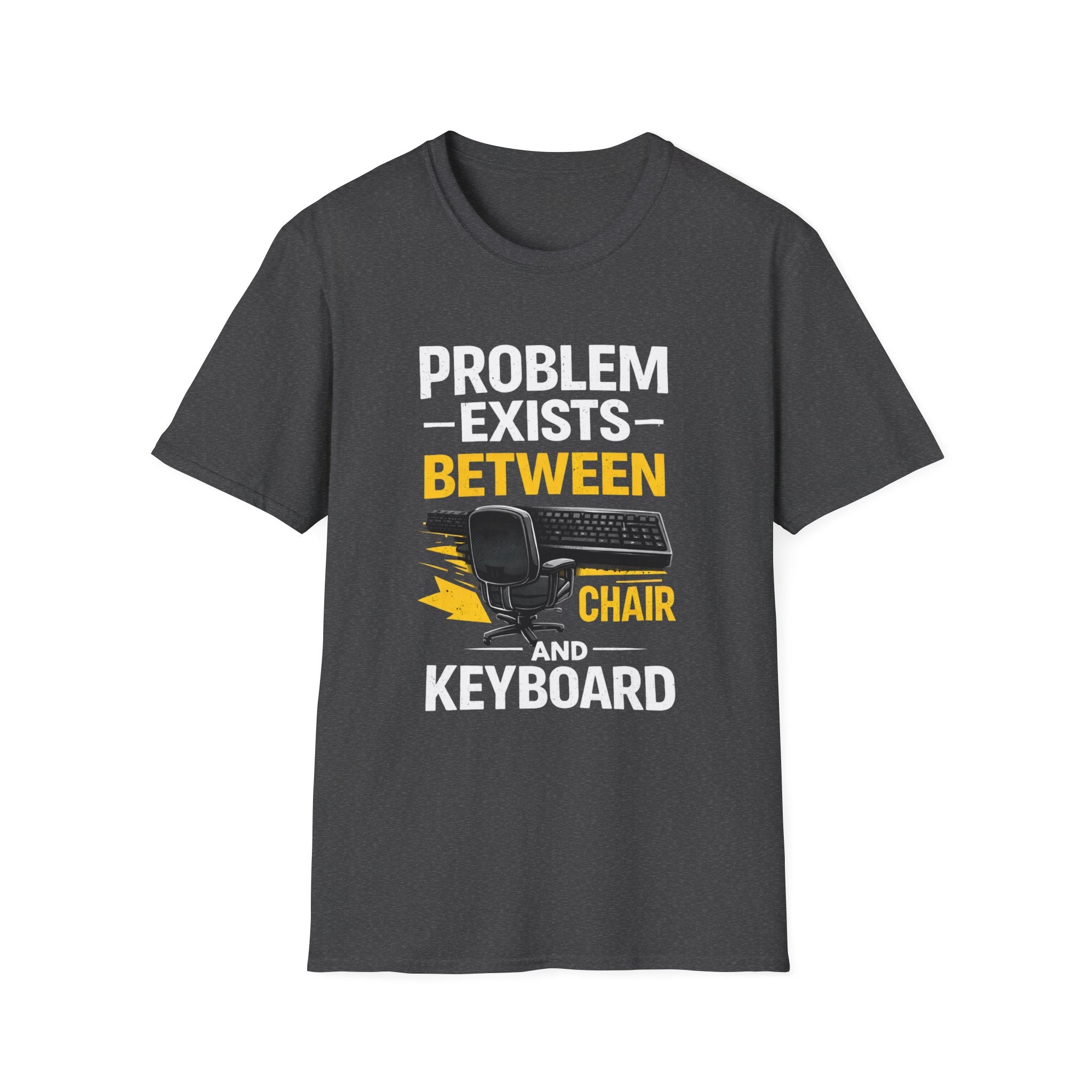 "Problem Exists Between Chair and Keyboard" Tech Humor T-Shirt — Funny Gamer/IT Tee