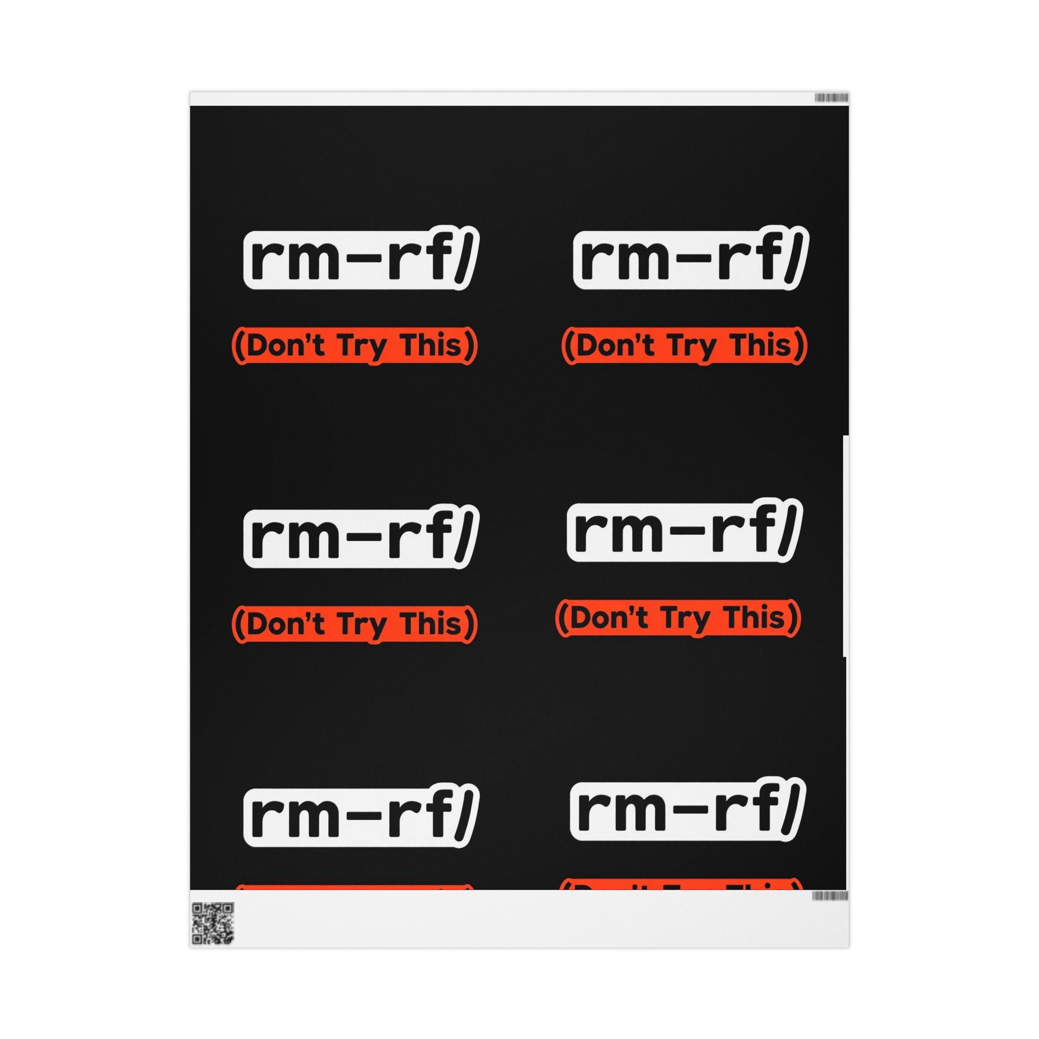 "rm -rf/ (Don't Try This)" Funny IT Gift Wrap for Techs Tech Humor Wrapping Paper