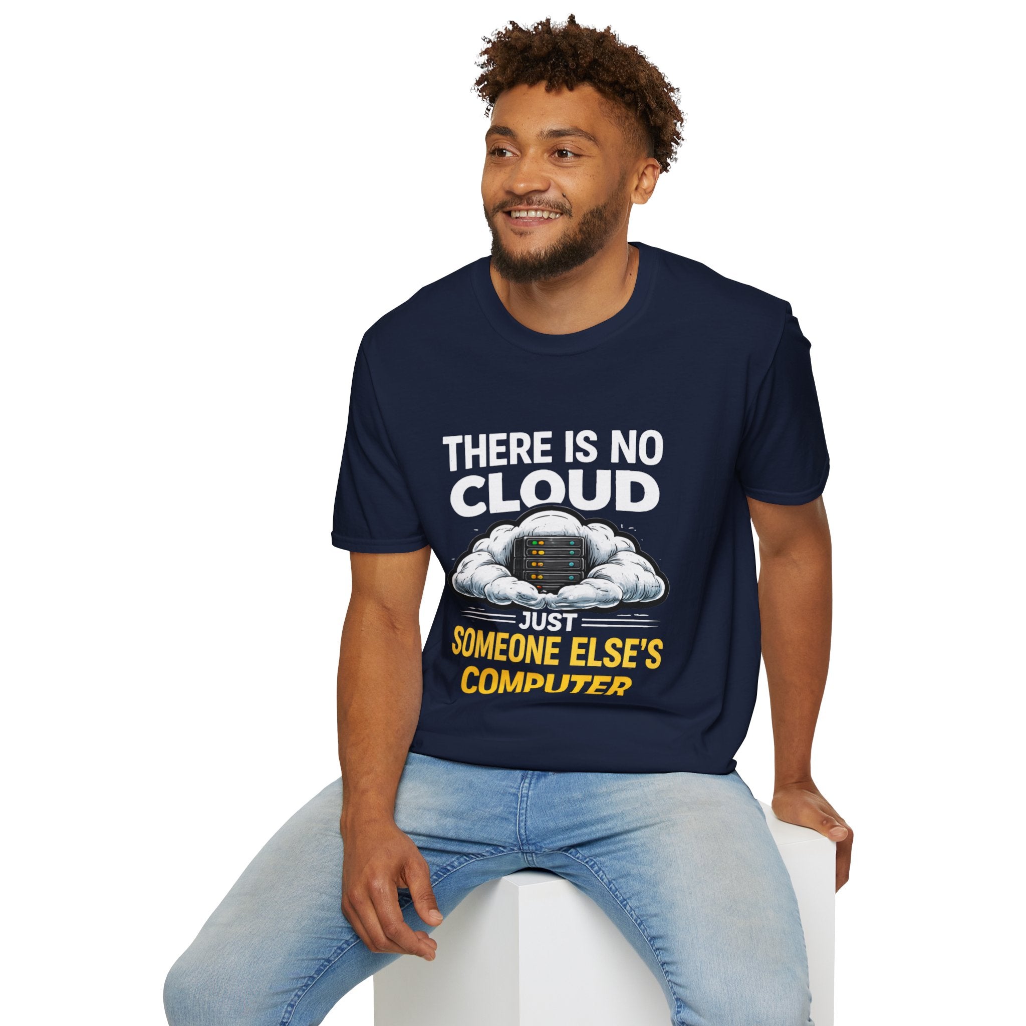 "There Is No Cloud, Just Someone Else's Computer" Funny IT Tech Humor T-Shirt