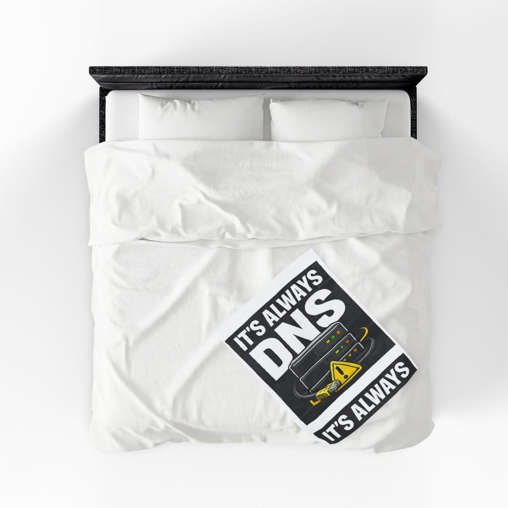 "It's Always DNS" Tech Humor Funny IT Velveteen Plush Blanket