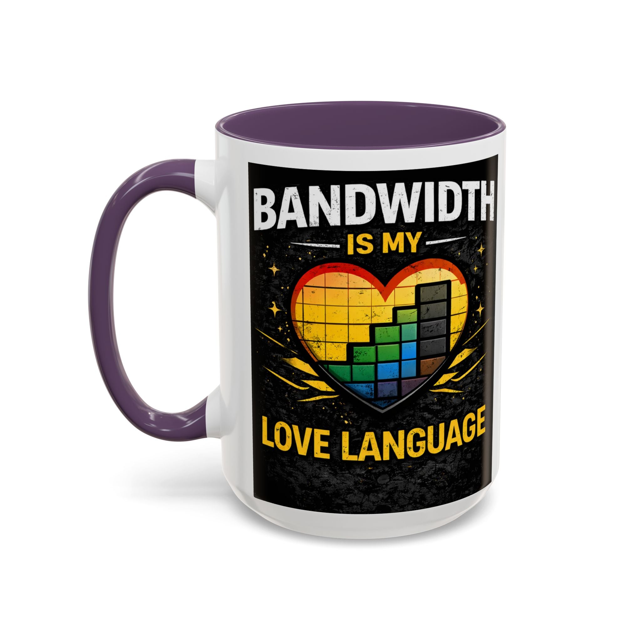 "Bandwidth is my Love Language" IT Humor Accent Coffee Mug (11, 15oz)