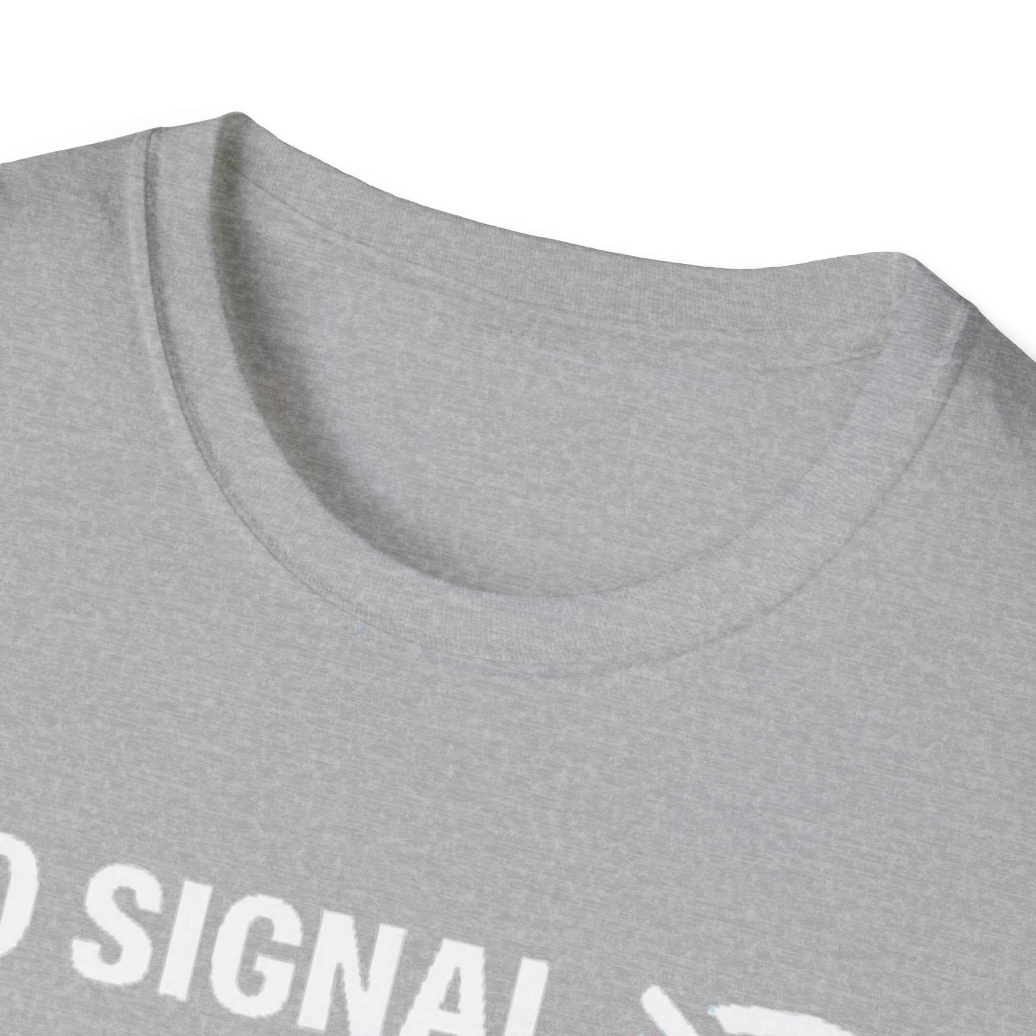 "No Signal, No Problem" Funny IT Tech Humor T-Shirt