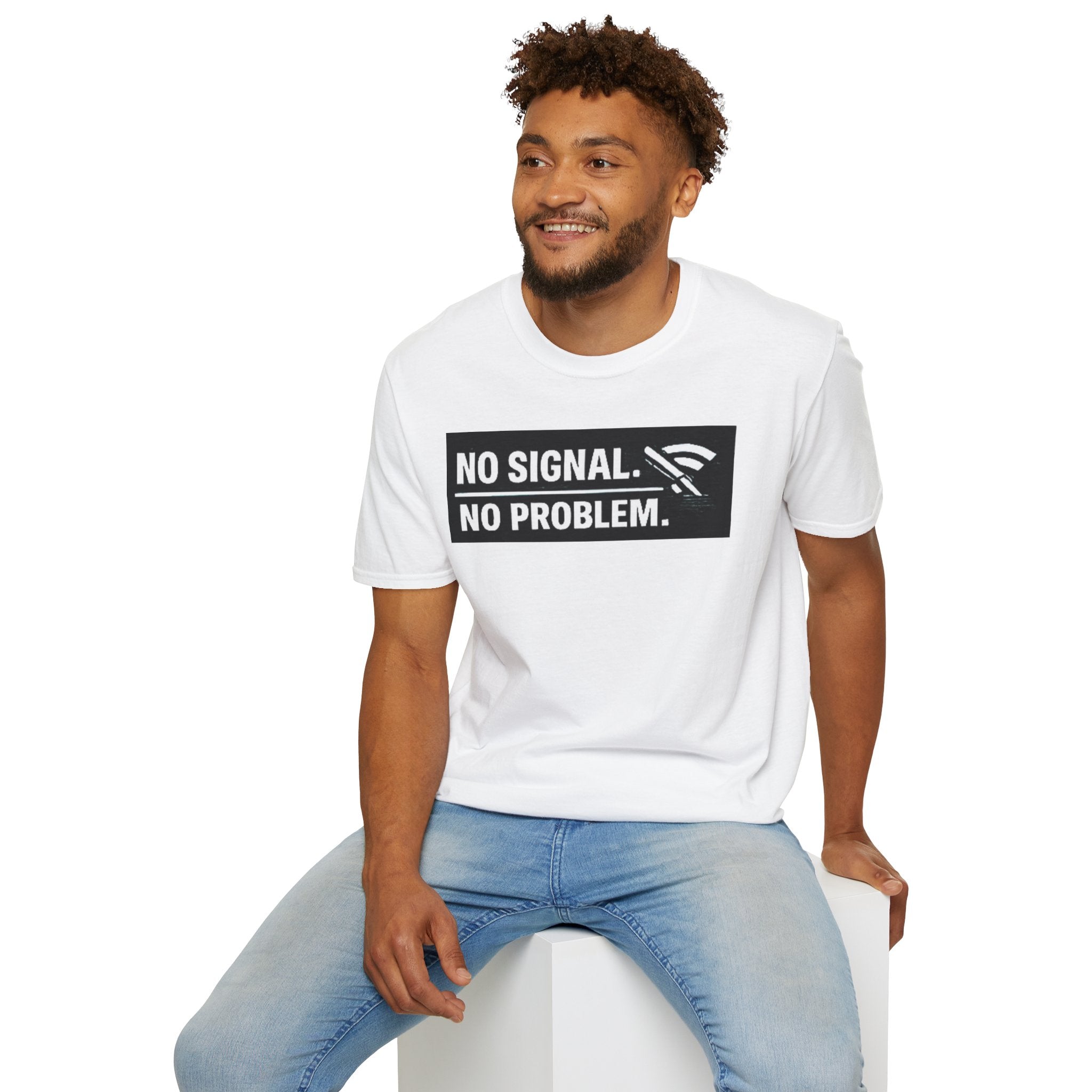 "No Signal No Problem" Funny IT Tech Humor T-Shirt