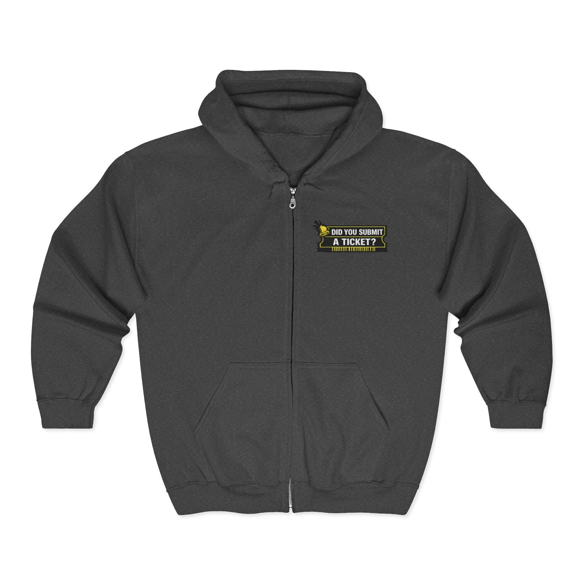 "Did You Submit a Ticket?" Tech Humor Full‑Zip Hoodie — Funny IT Support Helpdesk Zip-Up