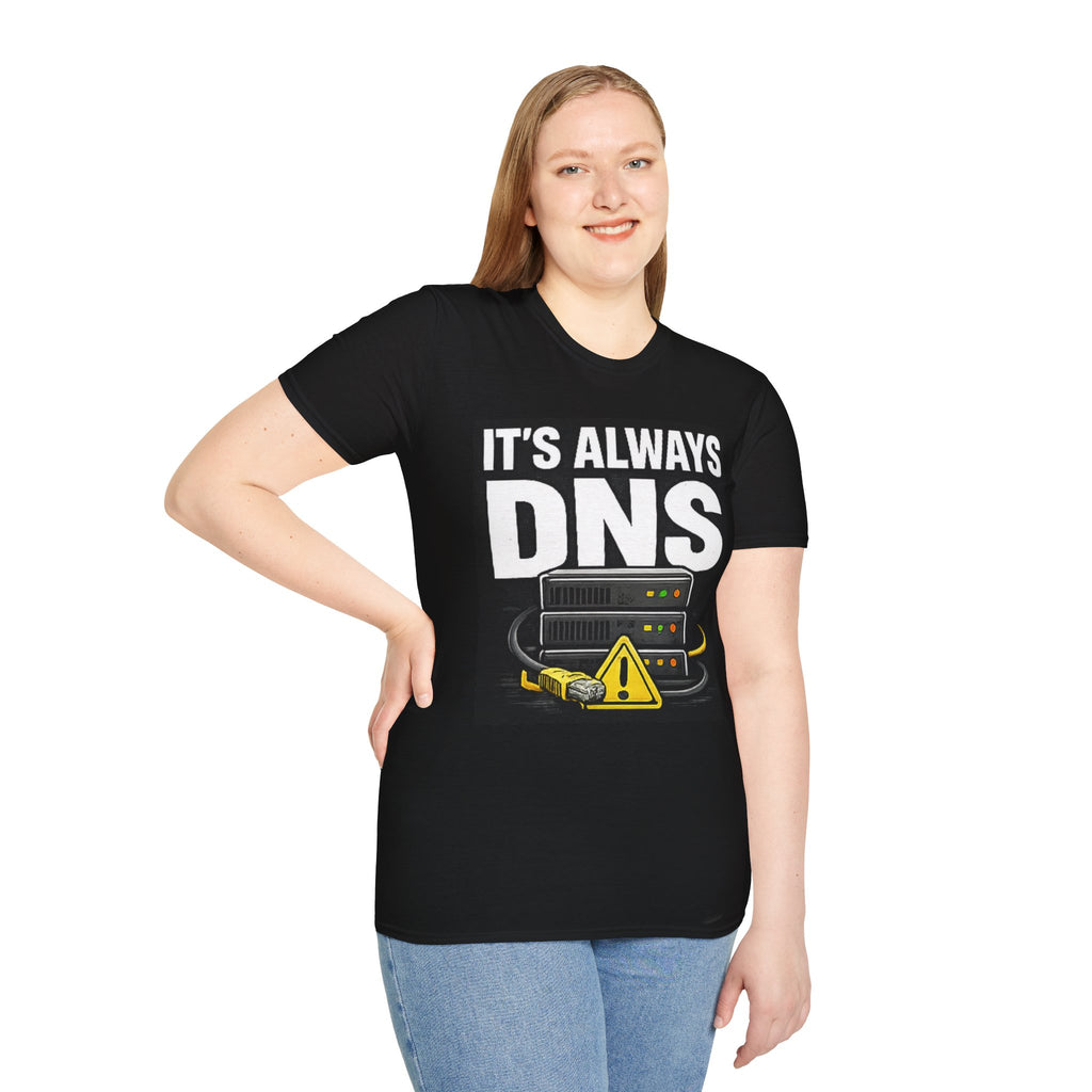"It's Always DNS" Funny IT Tech Humor T-Shirt