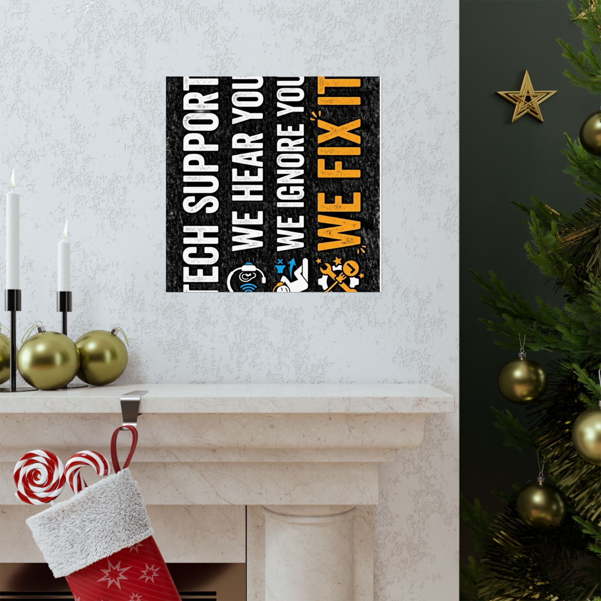 "Tech Support: We Hear You, We Ignore You, We Fix It" Tech Humor Funny IT Matte Vertical Posters