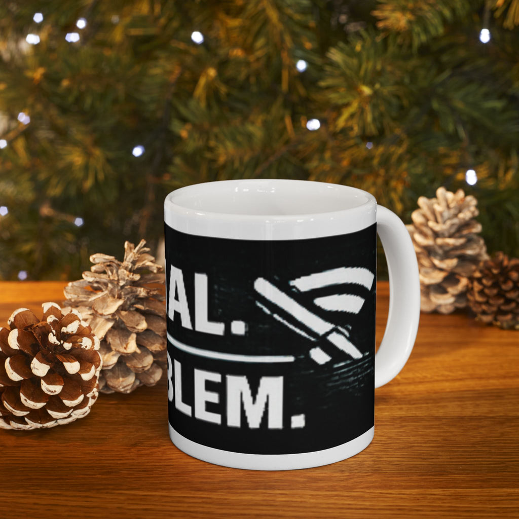 "No Signal, No Problem" Geek Humor Ceramic Mug, (11oz, 15oz)