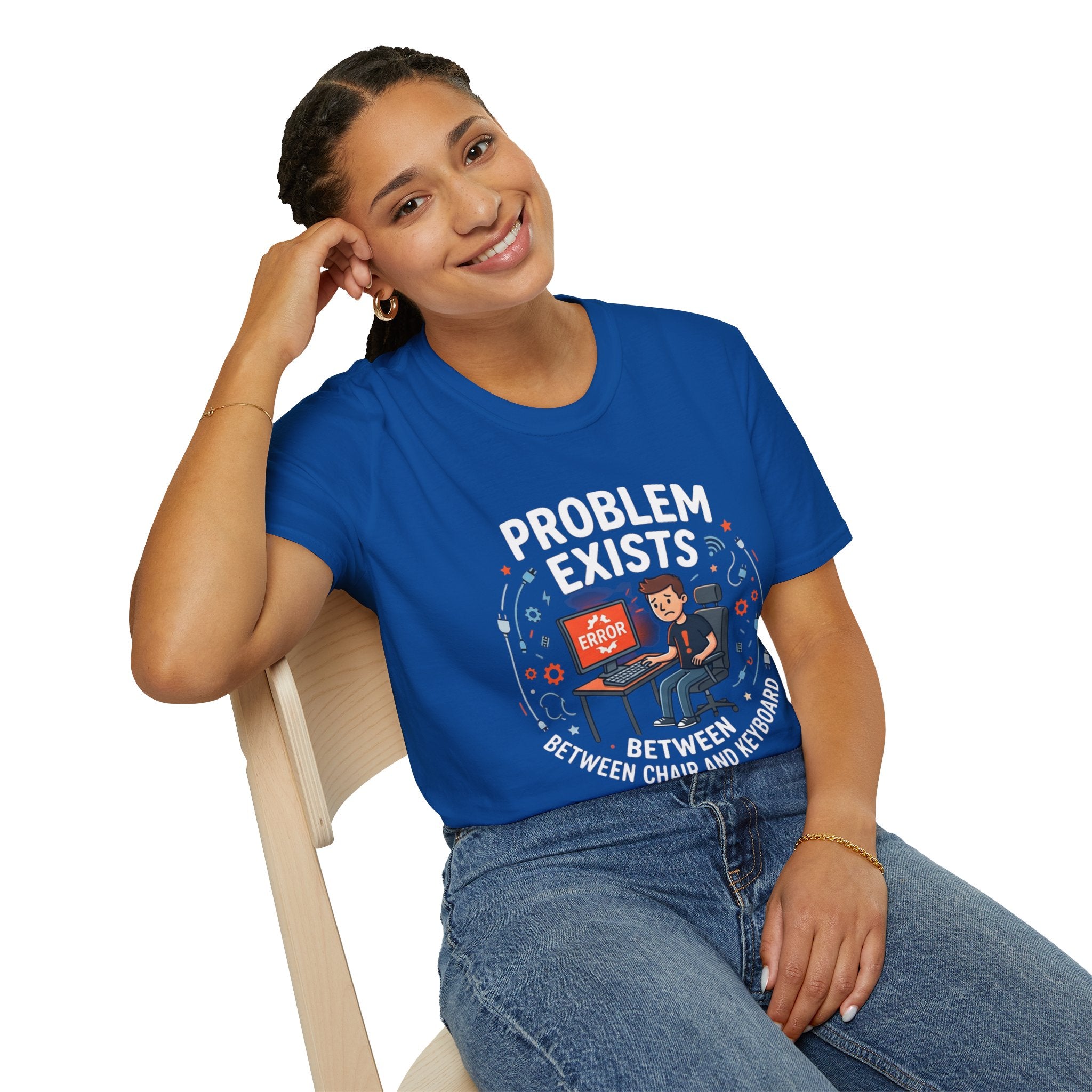 "Problem Exists Between Chair & Keyboard" Funny IT T-Shirt — Tech Coder Humor Graphic Tee