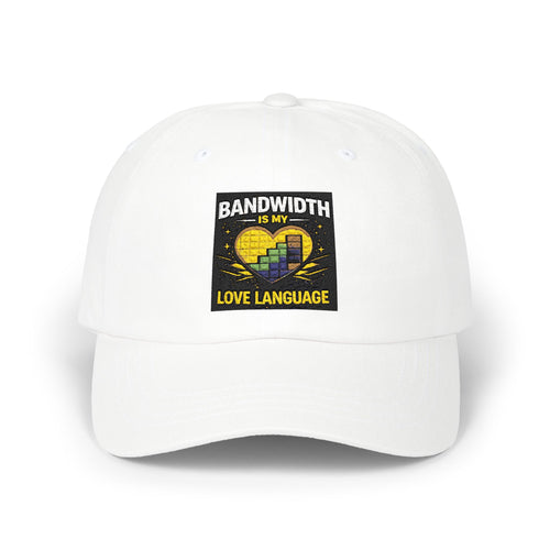 "Bandwidth is my Love Language" Tech Humor Funny IT Baseball Hat/Cap