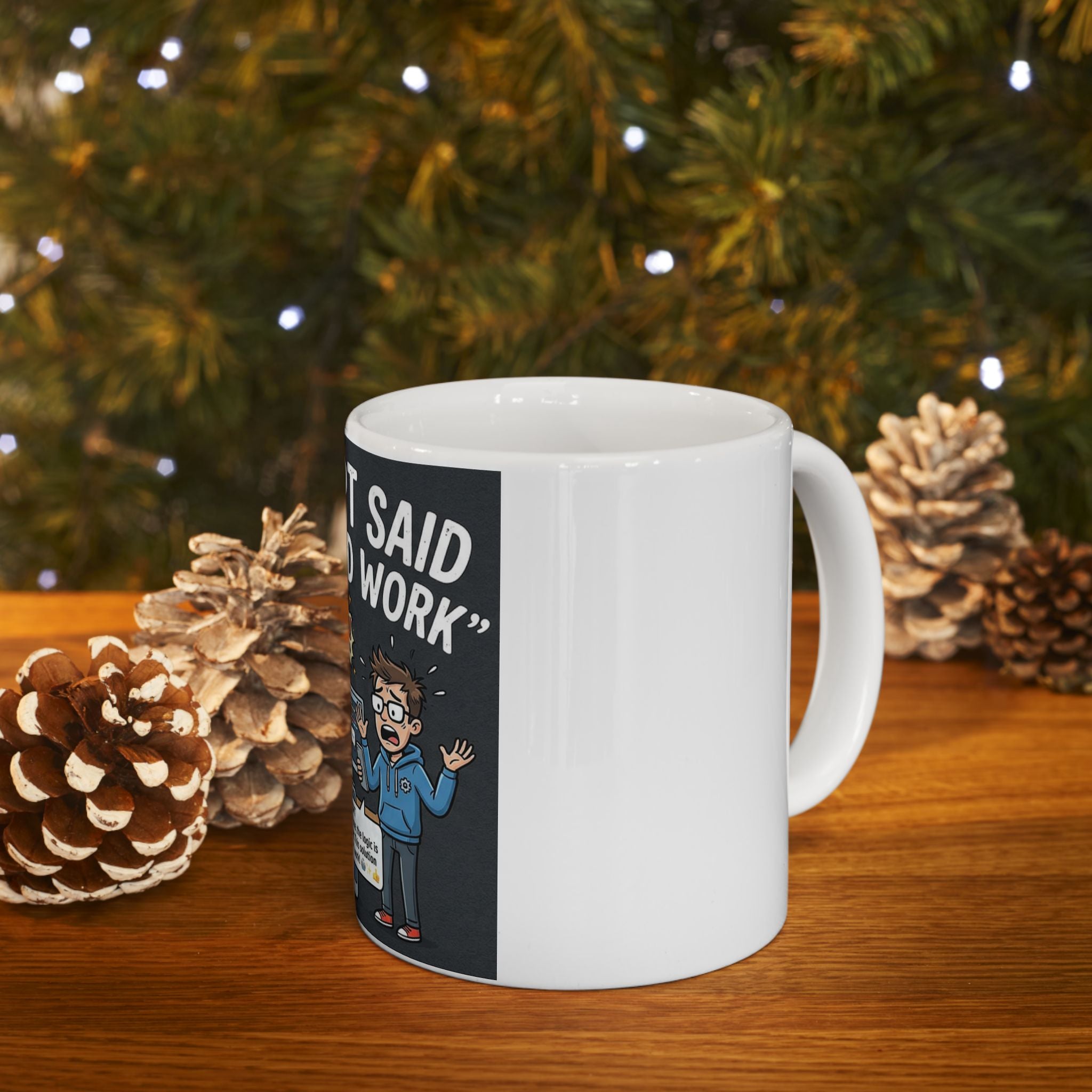 "ChatGPT Said It Would Work" Funny IT Tech Humor Ceramic Mug – Programmer Tech Support Gift (11oz, 15oz)