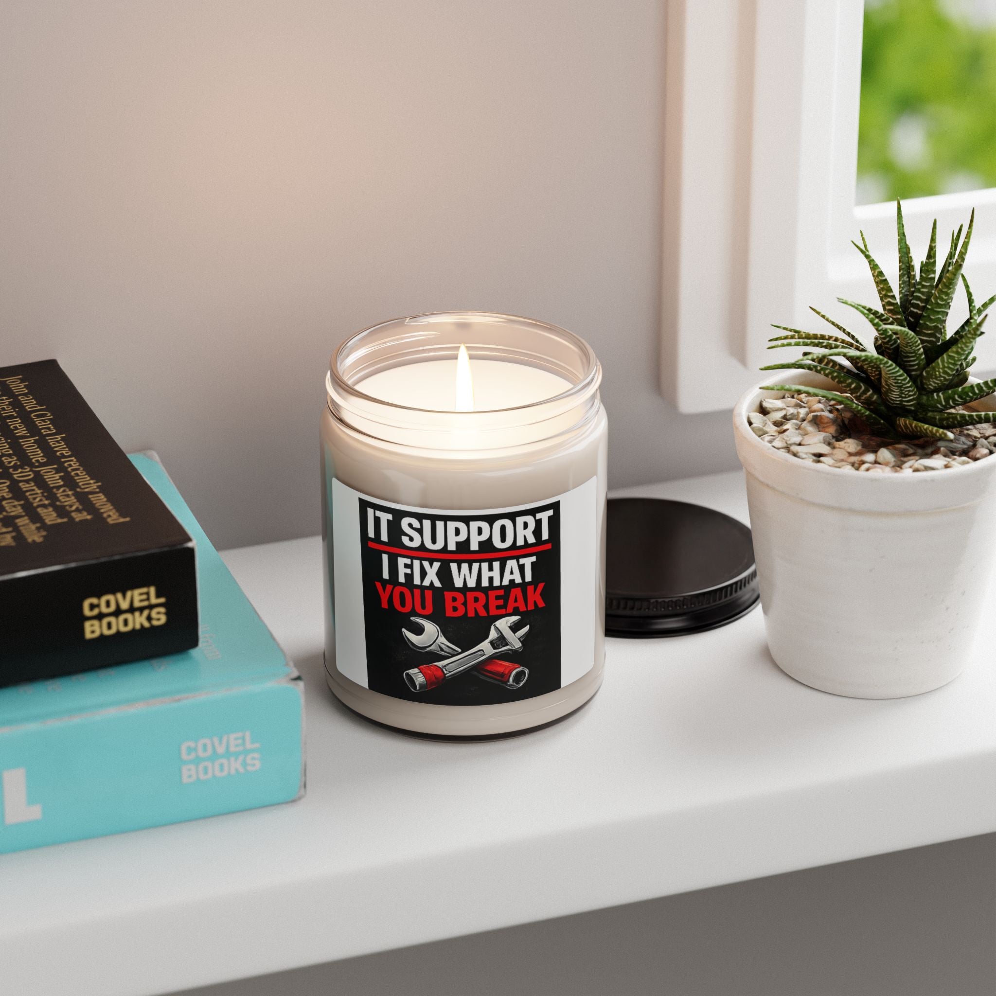 "IT SUPPORT: I FIX WHAT YOU BREAK" Funny Gift for IT Pros Scented Soy Candle