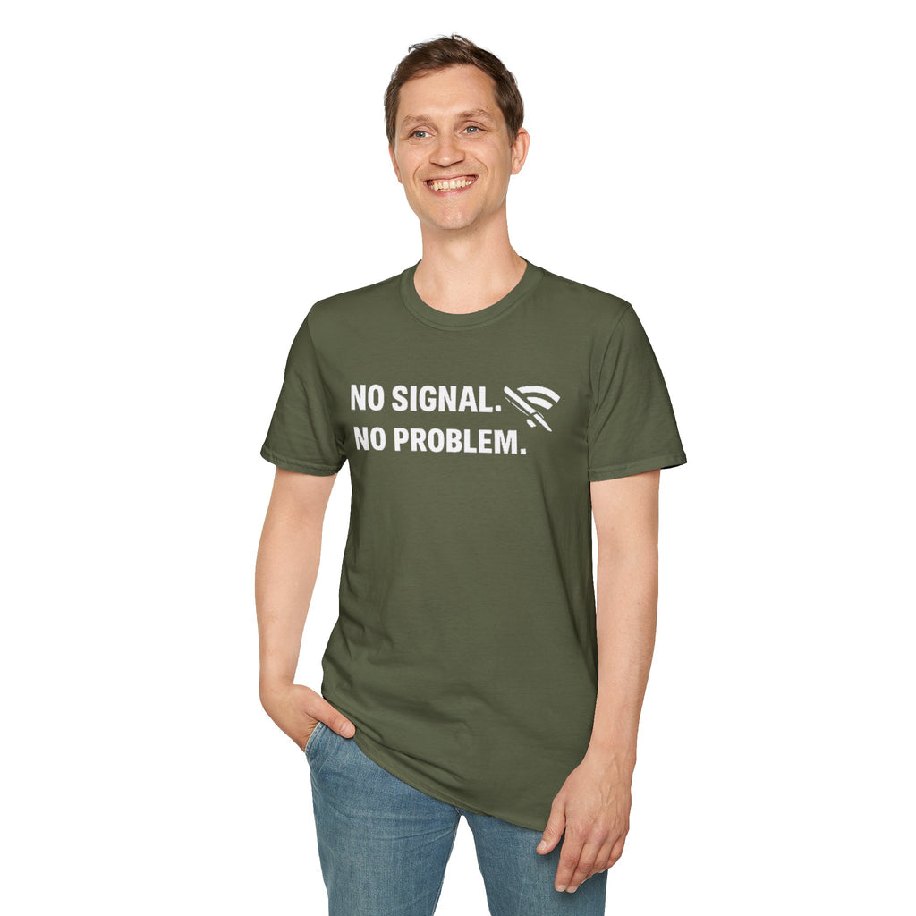 "No Signal, No Problem" Funny IT Tech Humor T-Shirt