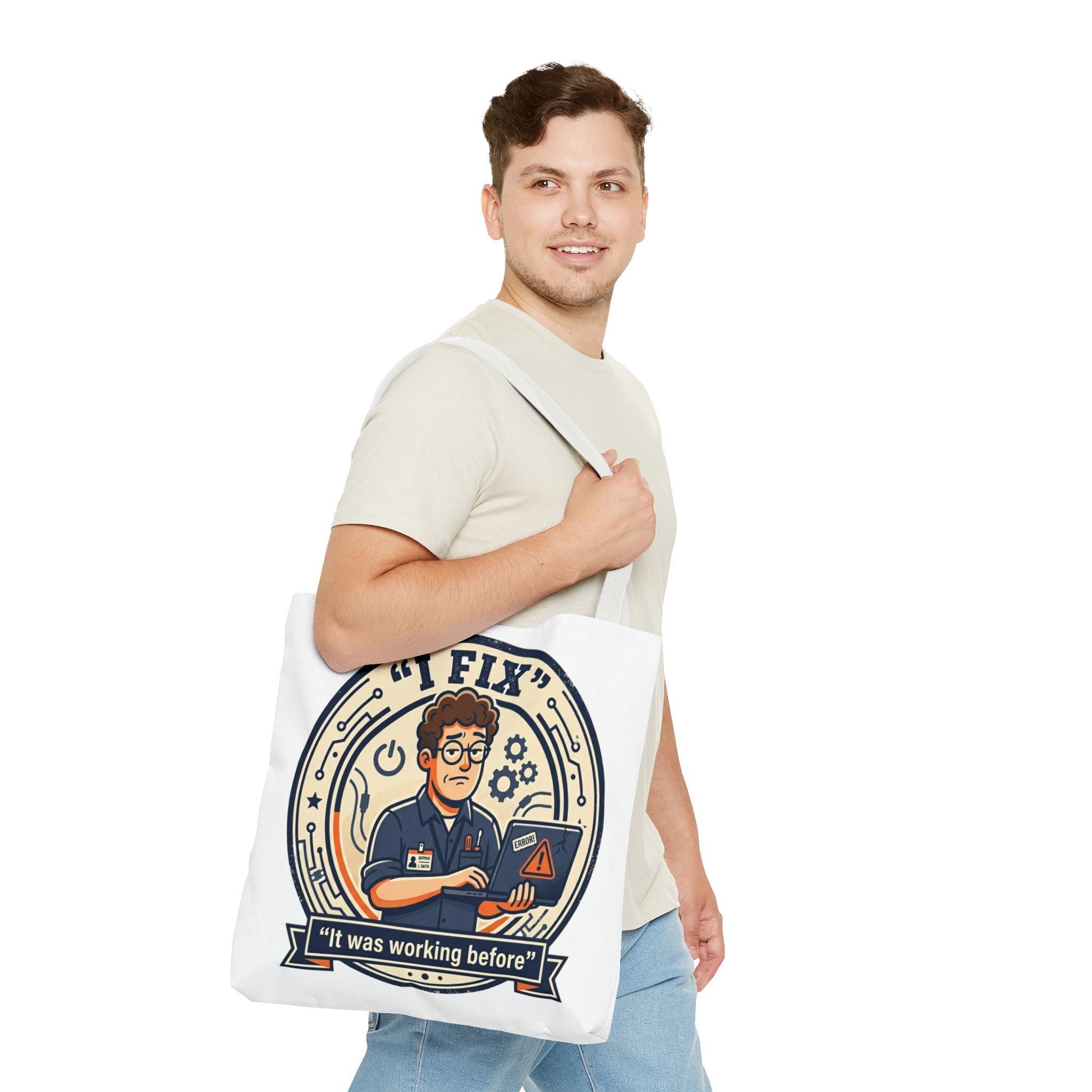 "I Fix: It Worked Before" Funny IT Tech Humor Tote Bag