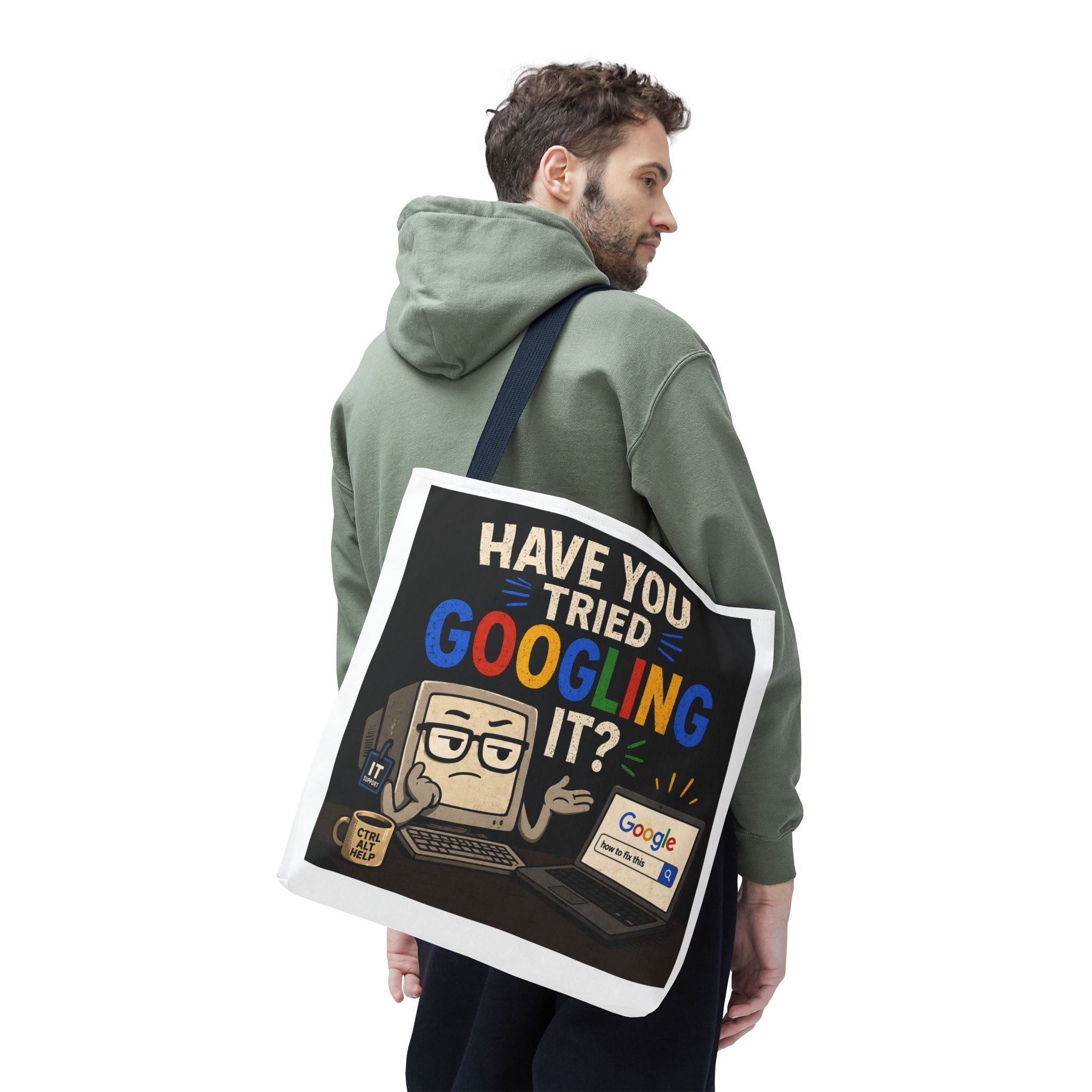 "Have You Tried Googling It?" Tote Bag – Funny Geek IT Humor Laptop Shopper