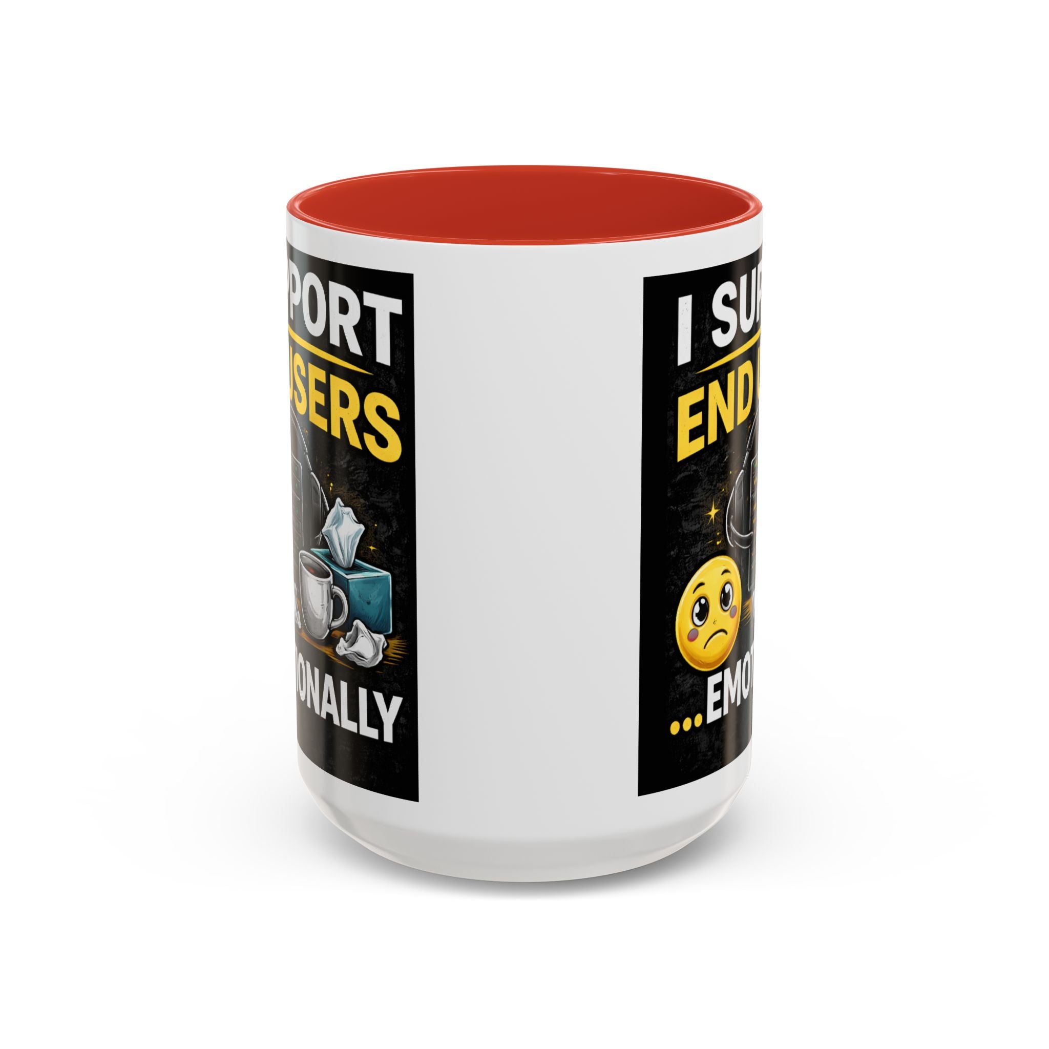 "I Support End Users, Emotionally" IT Humor Accent Coffee Mug (11, 15oz)