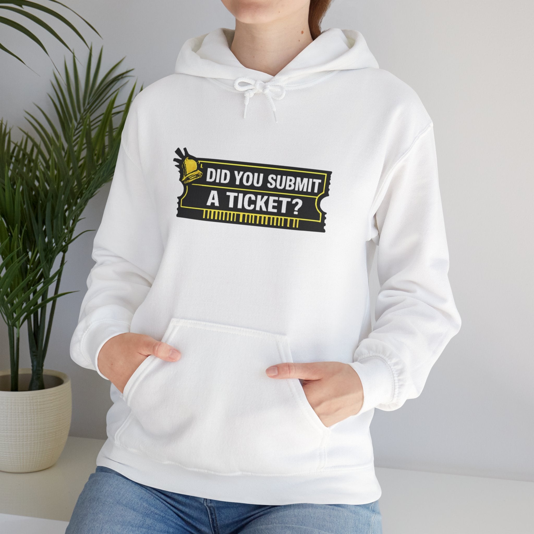 "Did You Submit a Ticket?" IT Support Humor Hoodie