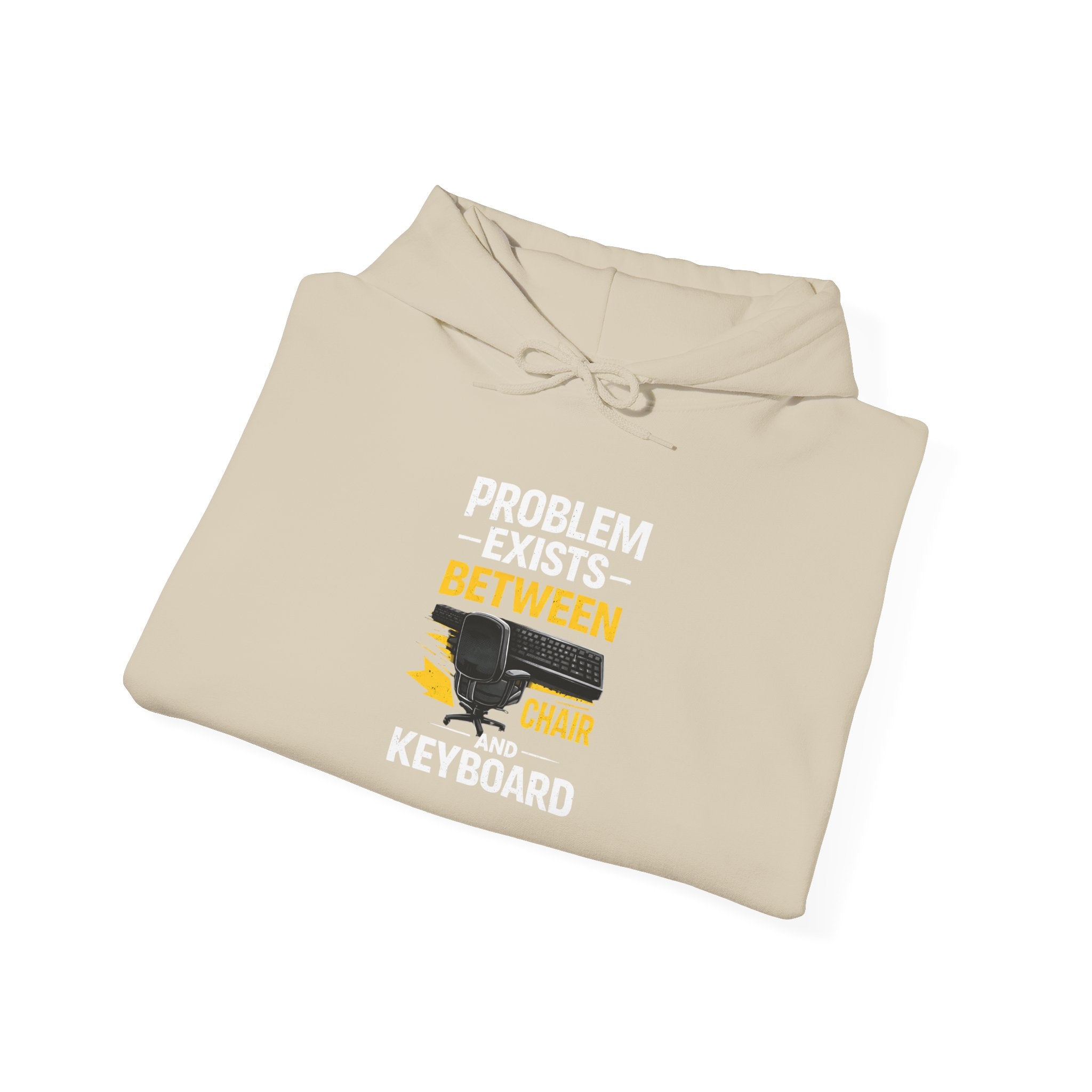 "Problem Exists Between Chair and Keyboard" — Funny IT Programmer Hoodie