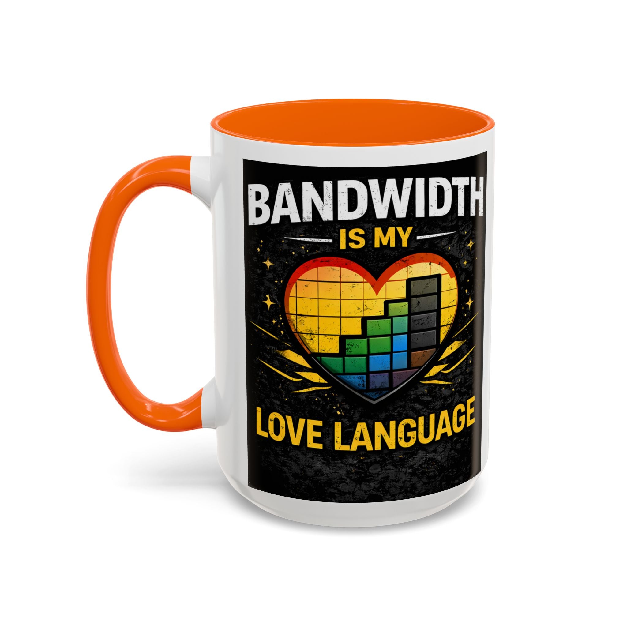 "Bandwidth is my Love Language" IT Humor Accent Coffee Mug (11, 15oz)