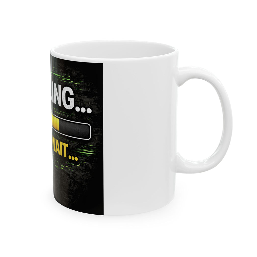 "Compiling... Please Wait" Geek Humor Ceramic Mug, (11oz, 15oz)