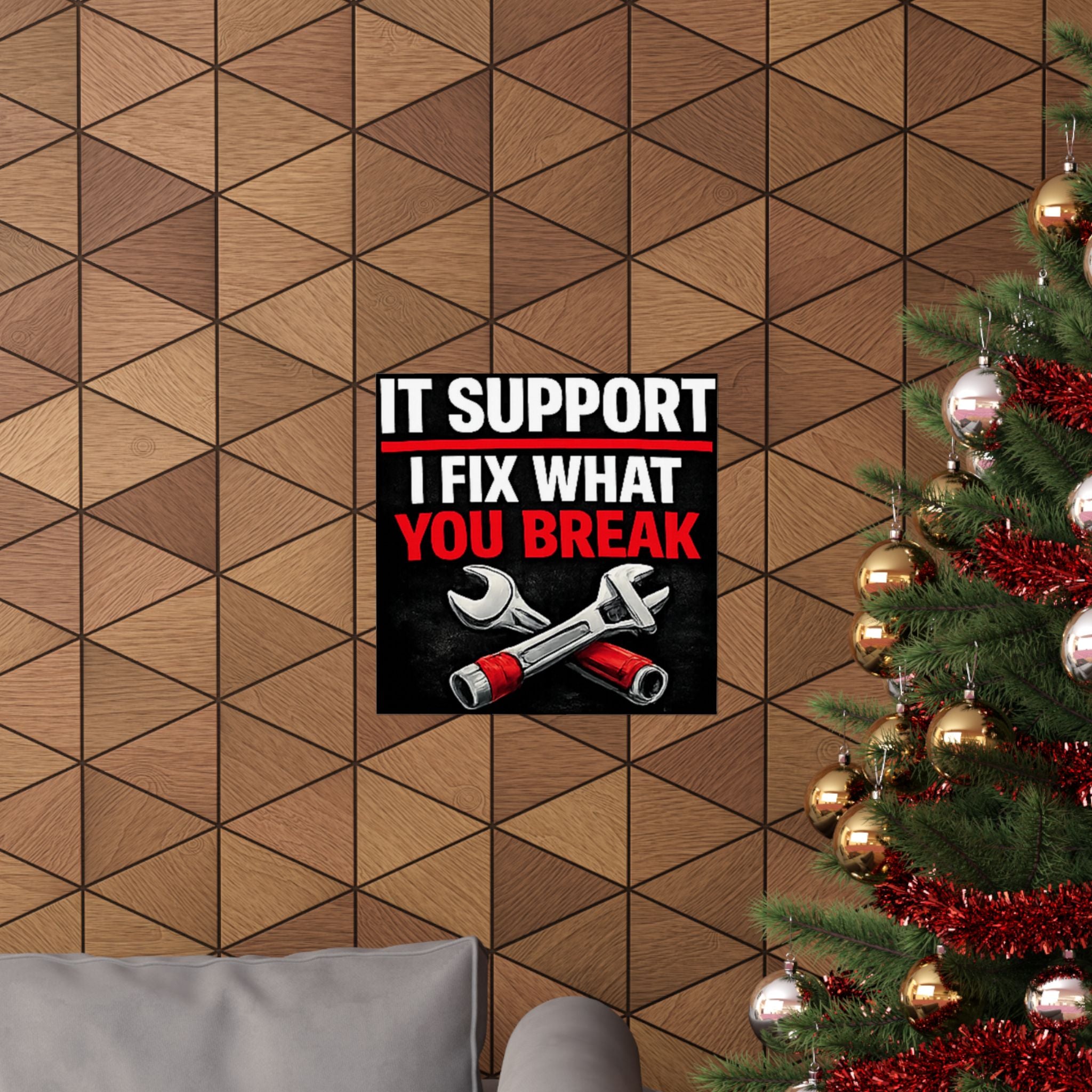 "It Support: I Fix What You Break" Tech Humor Funny IT Matte Vertical Posters