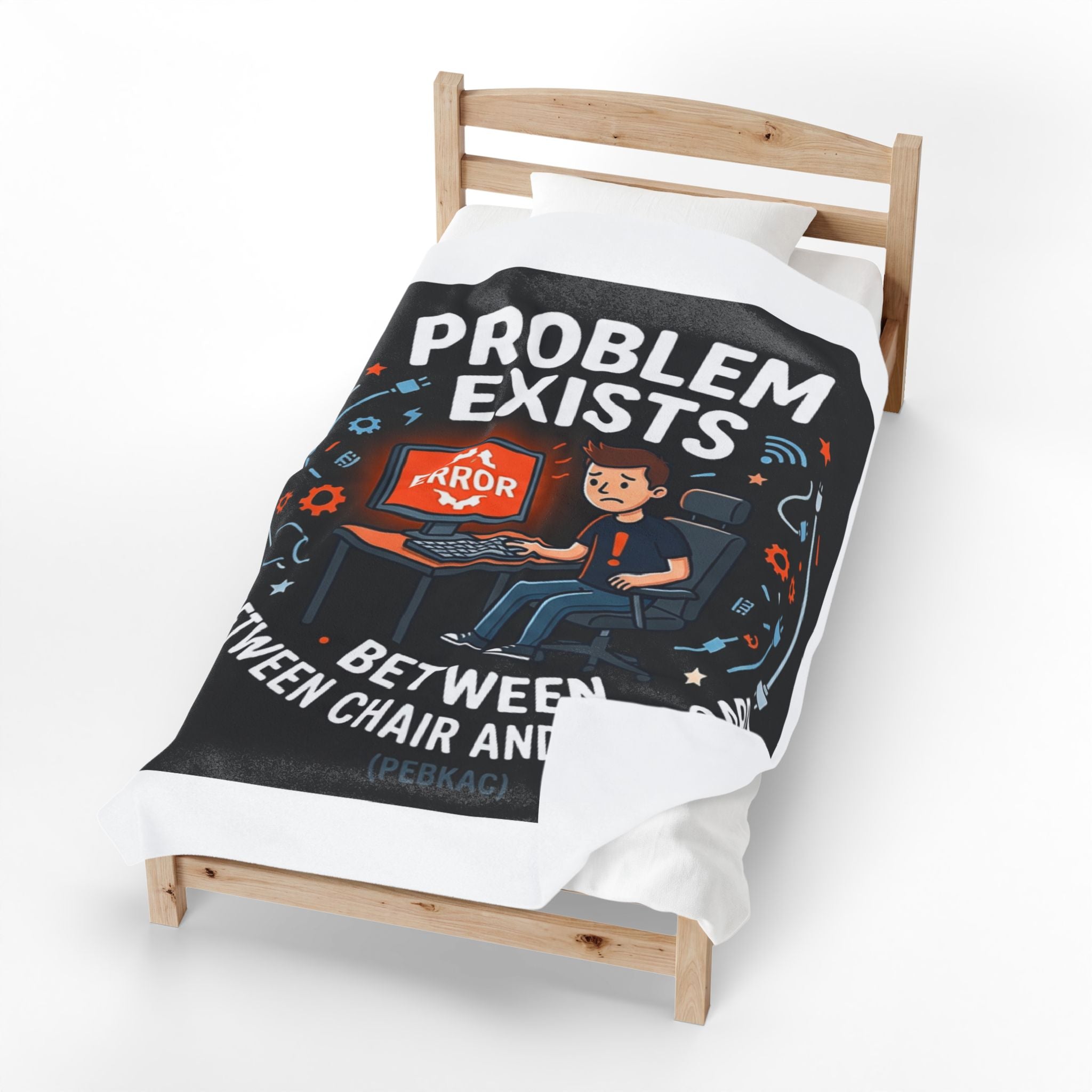 "Problem Exists Between The Chair & Keyboard" Tech Humor Funny IT Velveteen Plush Blanket