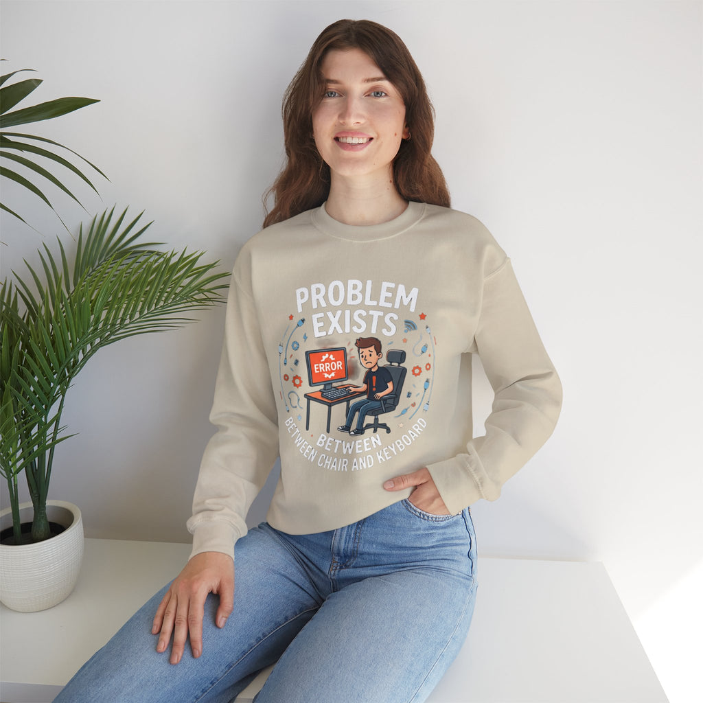 "Problem Exists Between Chair & Keyboard" Funny Coding Bug Graphic Crewneck Sweatshirt