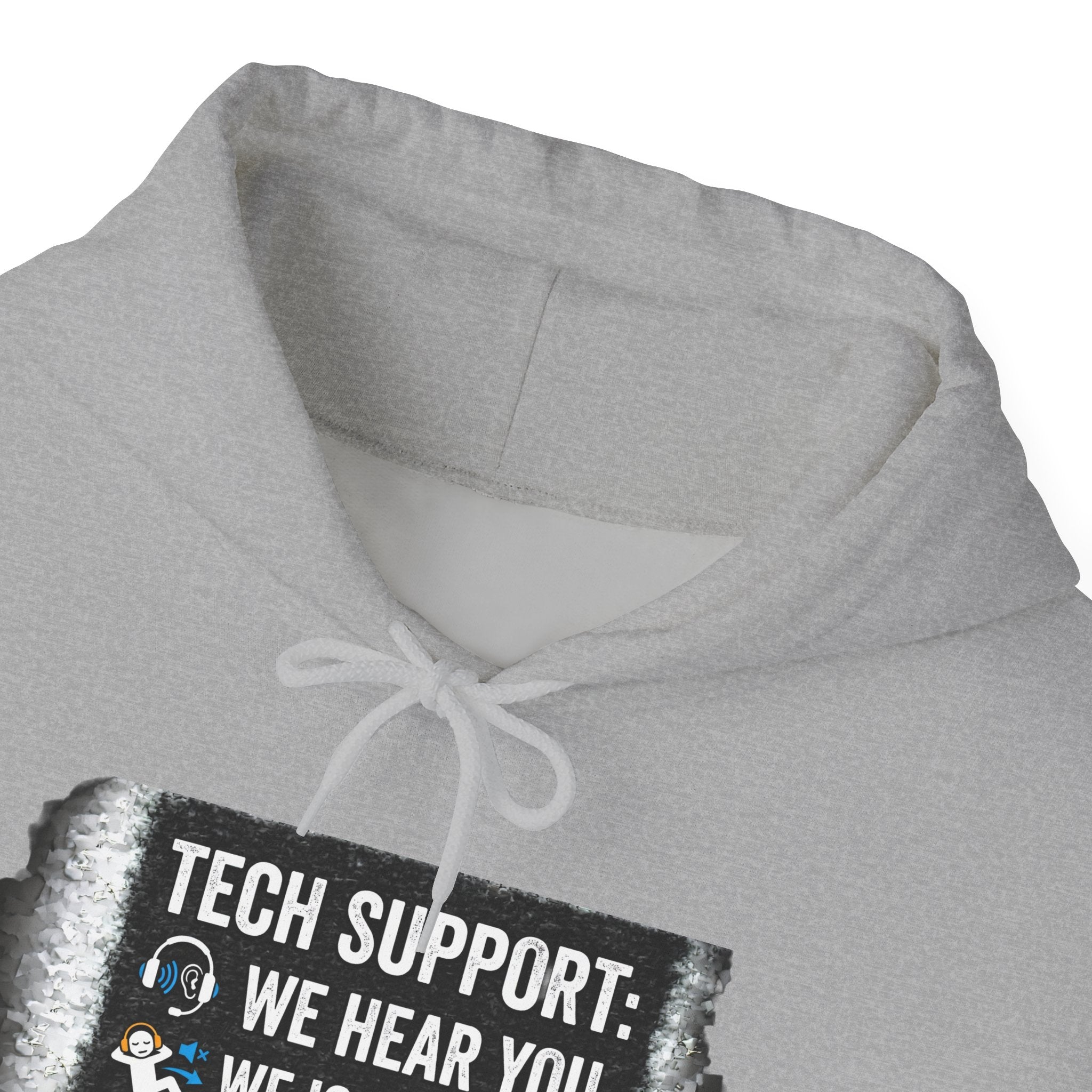 "Tech Support: We Hear You, We Ignore You, We Fix It" Funny IT Technician Hoodie