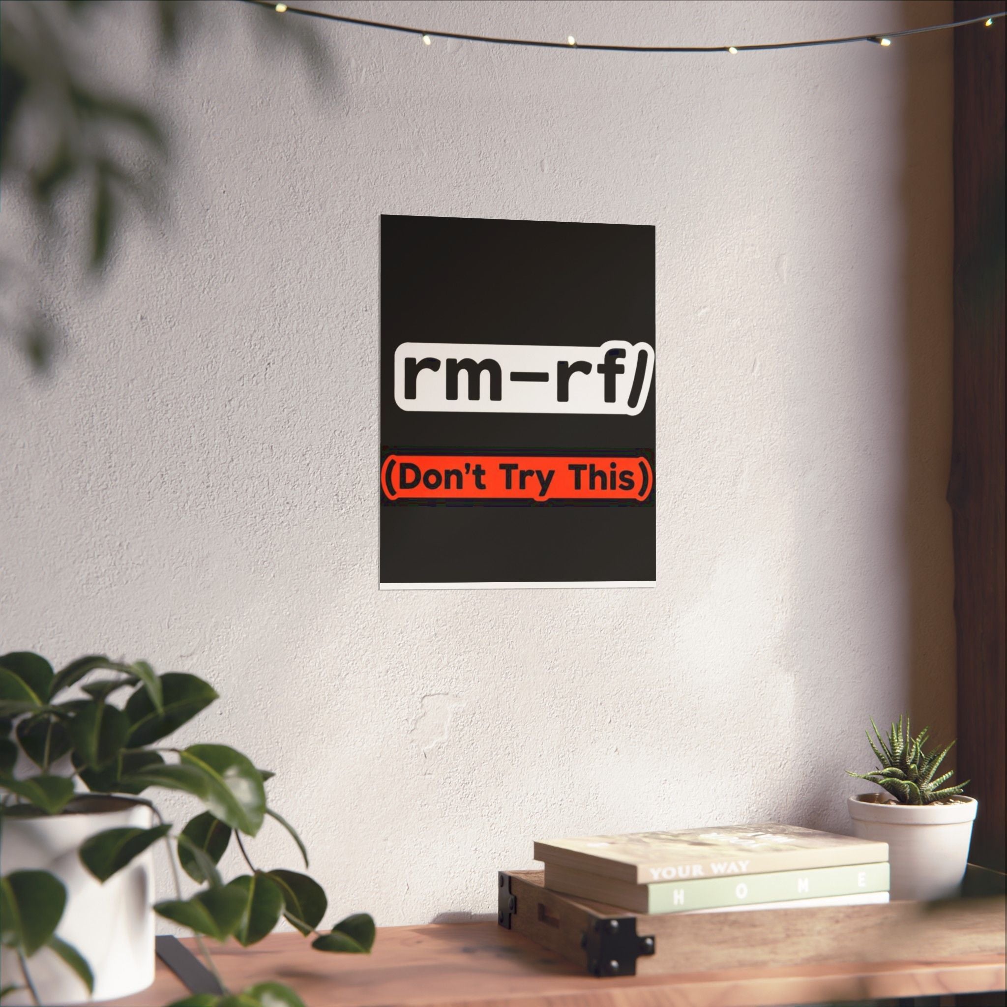 "rm -rf/ (Don't Try This)" Funny IT Tech Humor Matte Vertical Posters