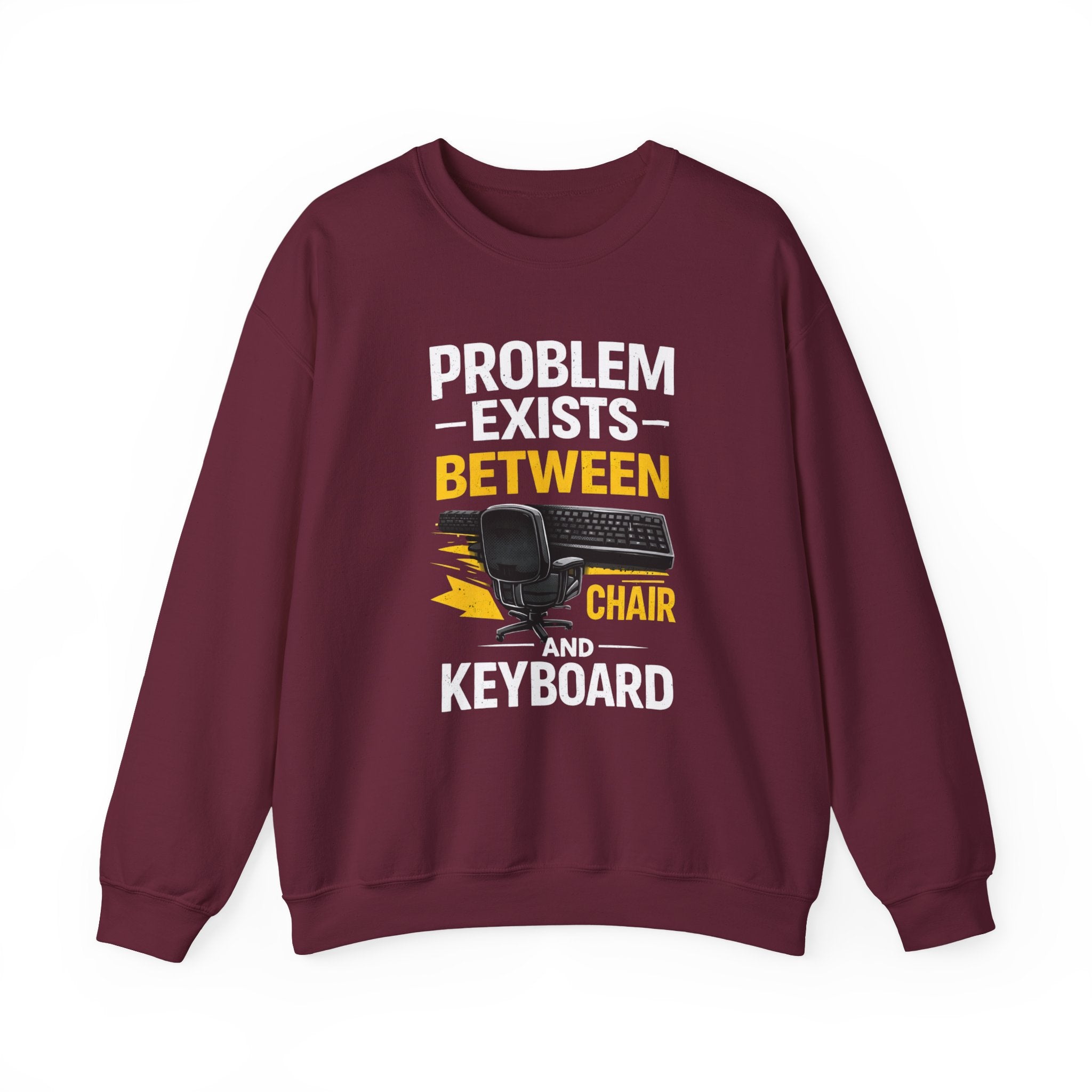 "Problem Exists Between Chair and Keyboard" Graphic Crewneck Sweatshirt
