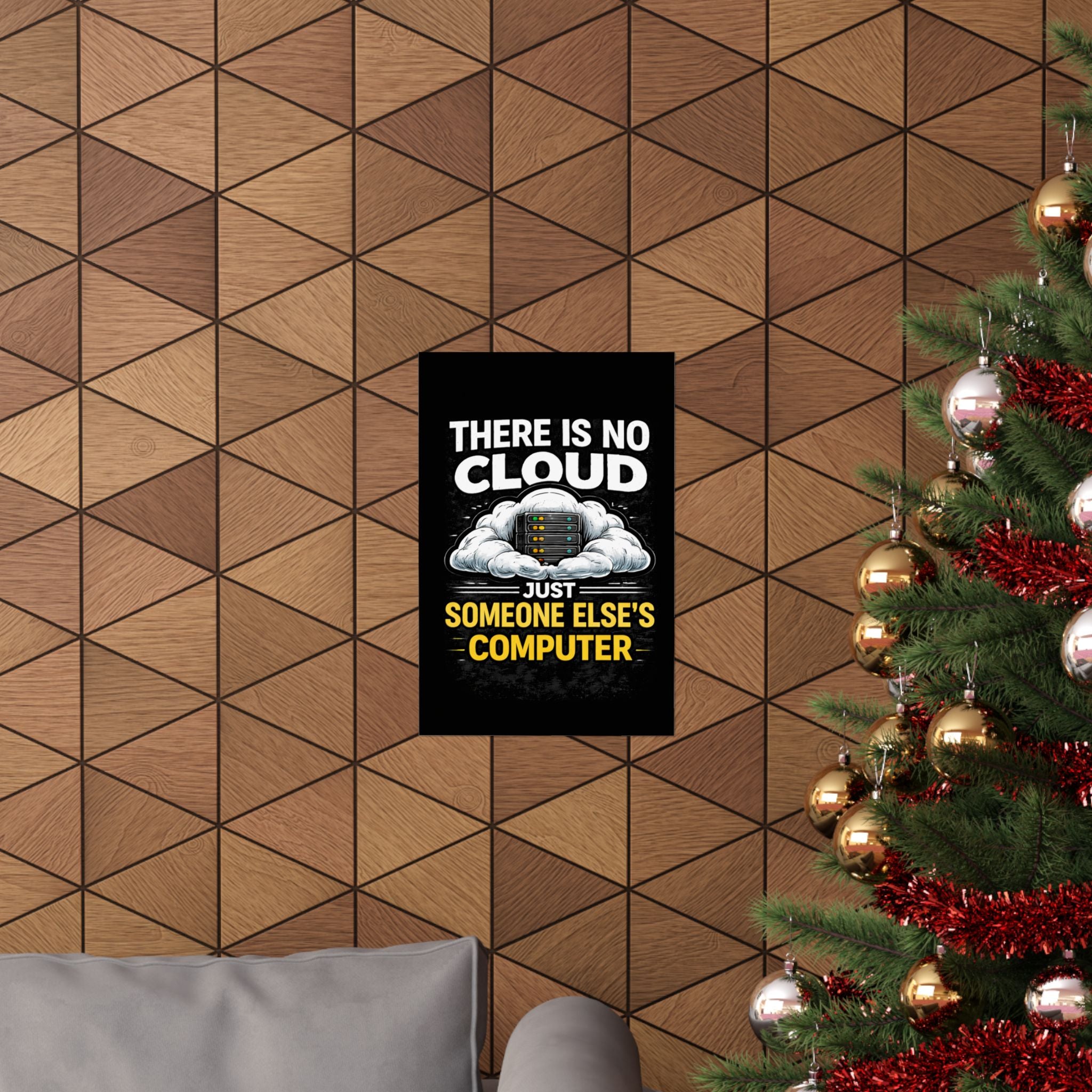 "There Is No Cloud, Just Someone Else's Computer" Tech Humor Funny IT Matte Vertical Poster