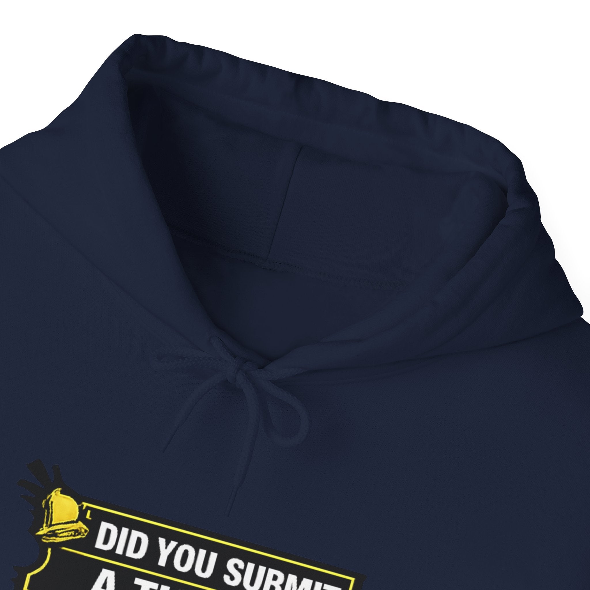 "Did You Submit a Ticket?" IT Support Humor Hoodie