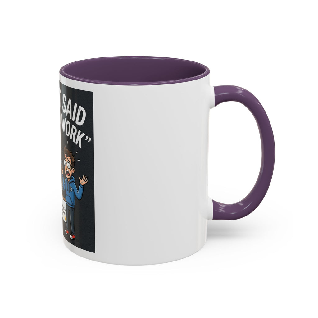 "CHatGBT Said It Would Work" Funny IT Tech Humor AI Fail Ceramic Mug