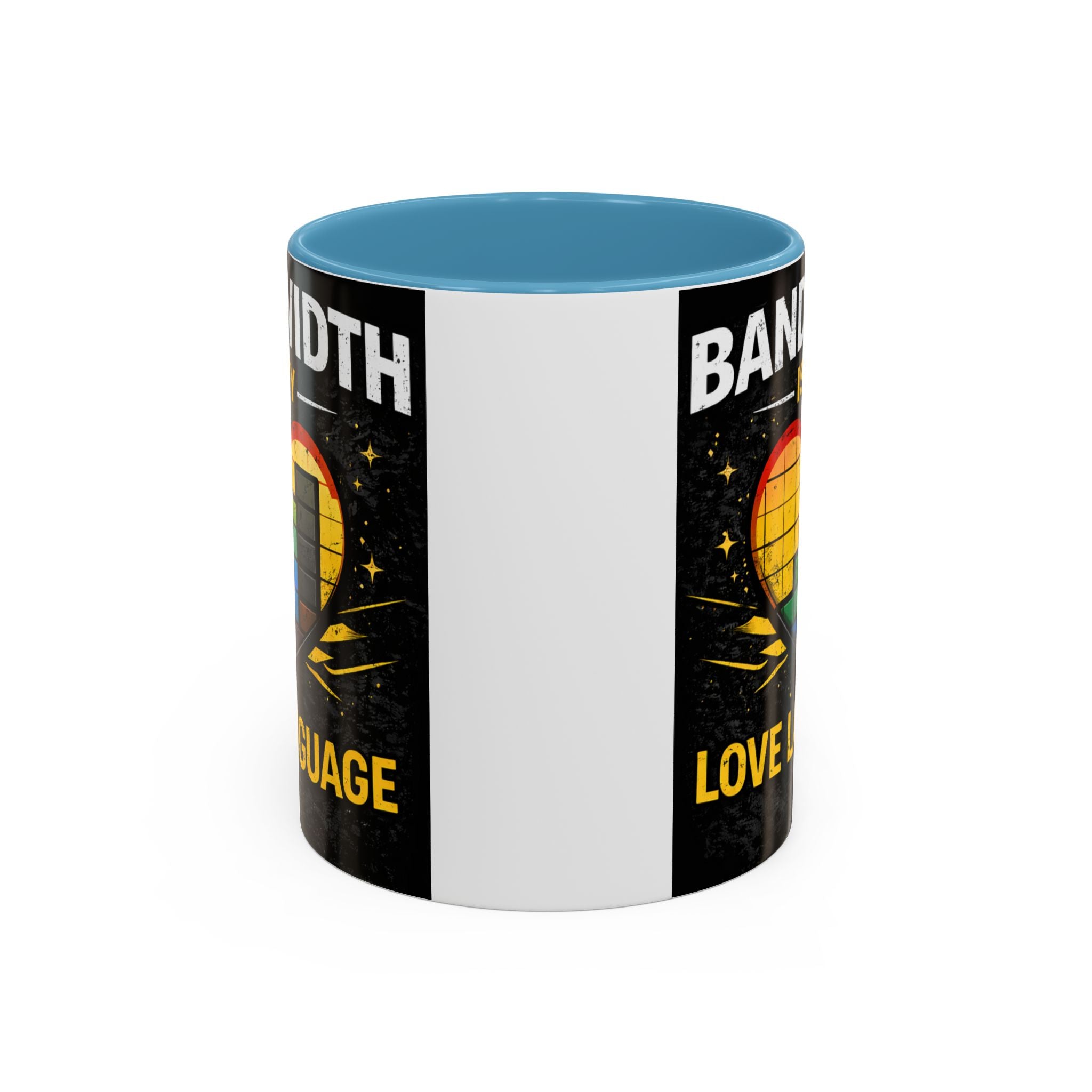 "Bandwidth is my Love Language" IT Humor Accent Coffee Mug (11, 15oz)